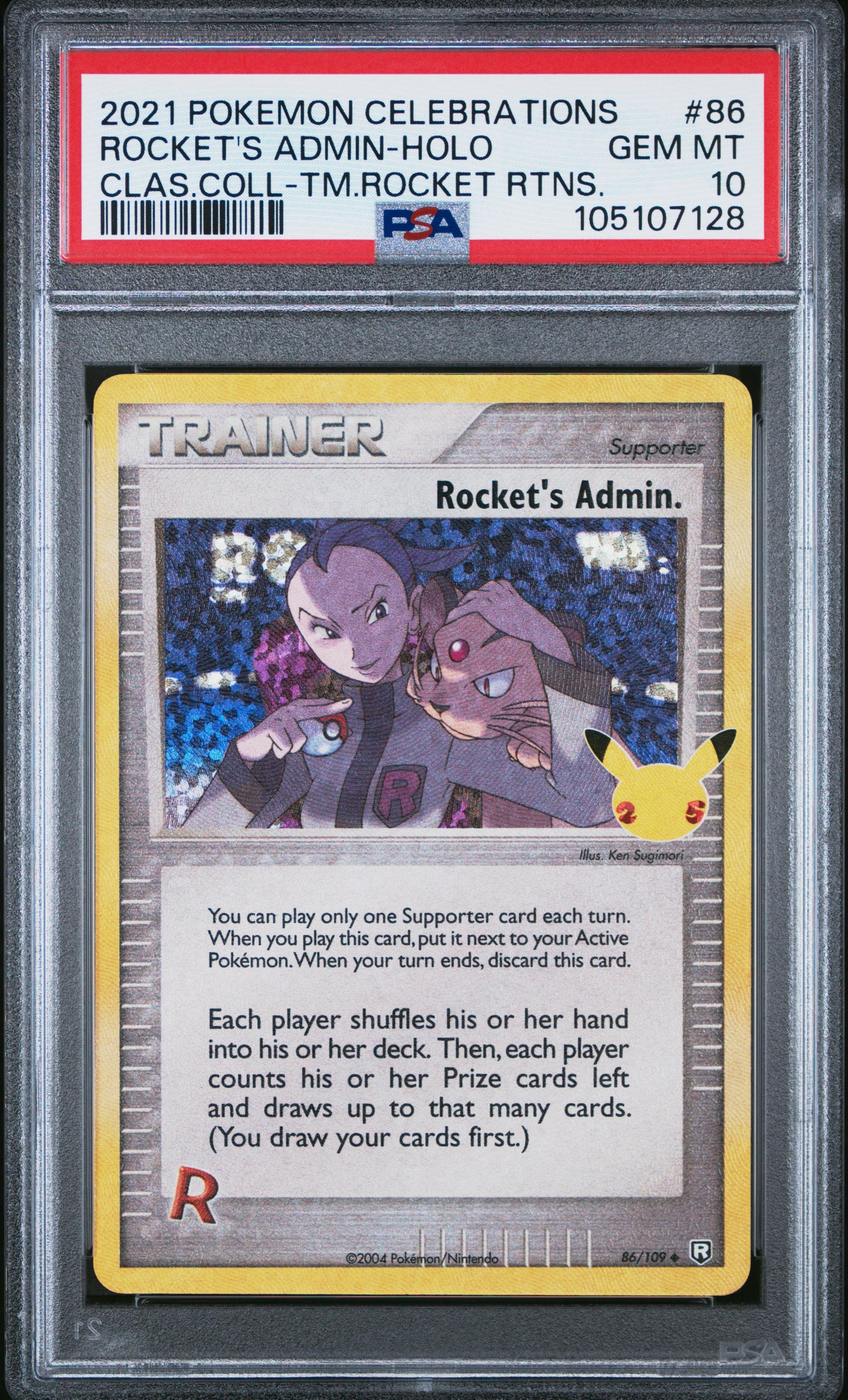 ROCKET'S ADMIN-HOLO 86/109 Common POKEMON CELEBRATIONS CLASSIC COLLECTION CLAS.COLL-TM.ROCKET RTNS. PSA10 GEM MT 10 PSA population 543 <a href=https://www.psacard.com/cert/105107128/psa>https://www.psacard.com/cert/105107128/psa</a>