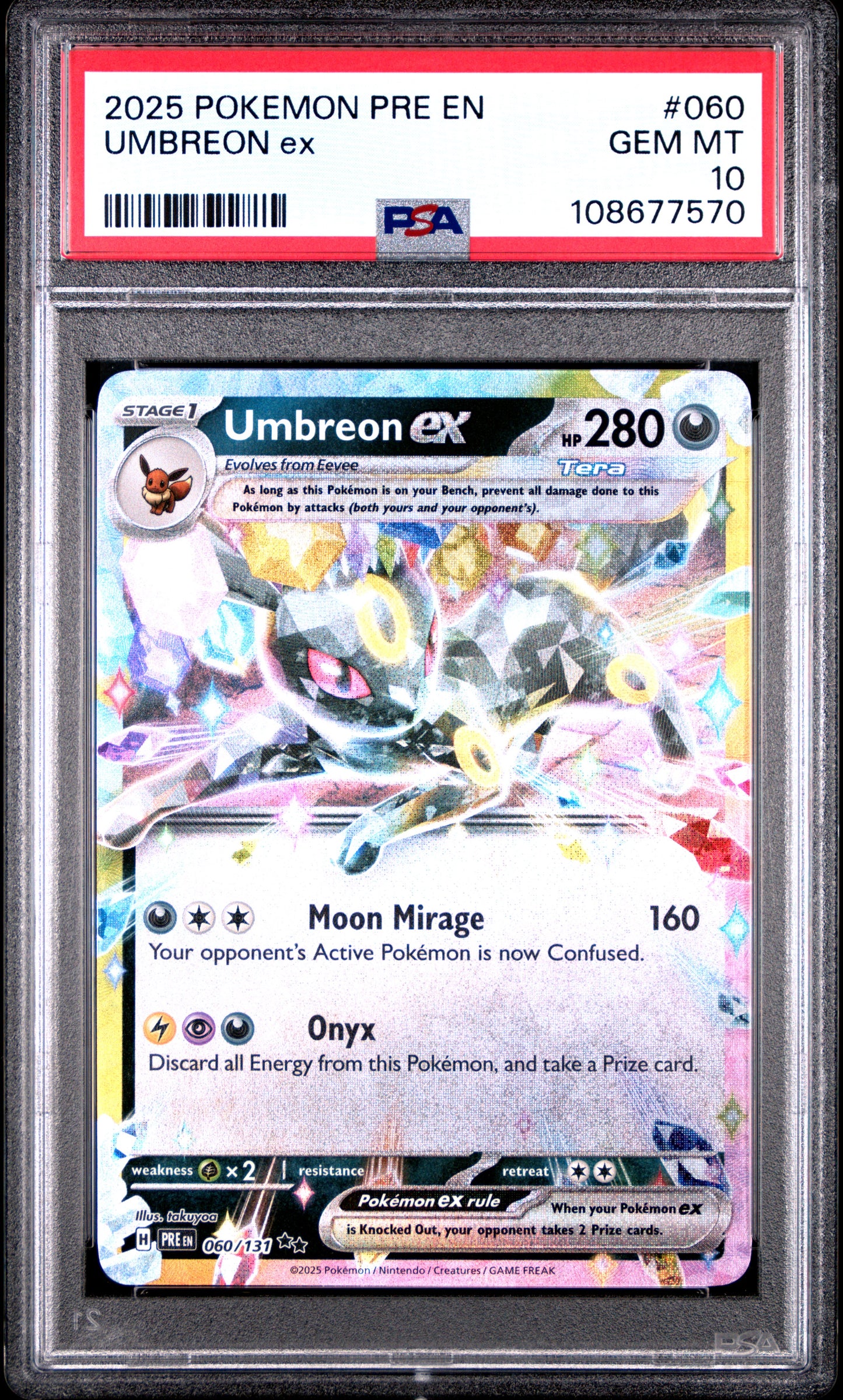 UMBREON EX 60/131 Common POKEMON PRE EN-PRISMATIC EVOLUTIONS PSA10 GEM MT 10 PSA population 1499 <a href=https://www.psacard.com/cert/108677570/psa>https://www.psacard.com/cert/108677570/psa</a>