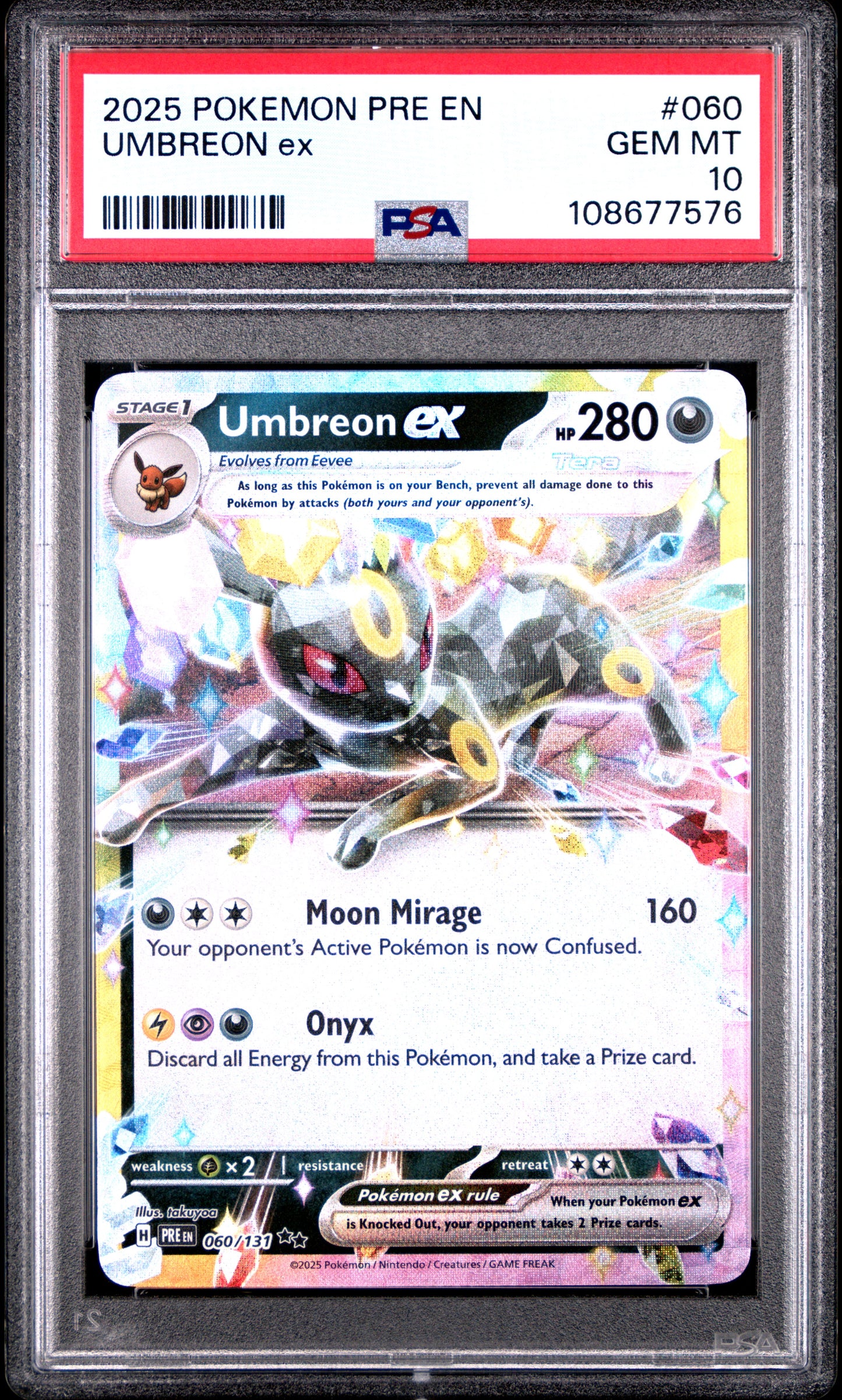 UMBREON EX 60/131 Common POKEMON PRE EN-PRISMATIC EVOLUTIONS PSA10 GEM MT 10 PSA population 1499 <a href=https://www.psacard.com/cert/108677576/psa>https://www.psacard.com/cert/108677576/psa</a>