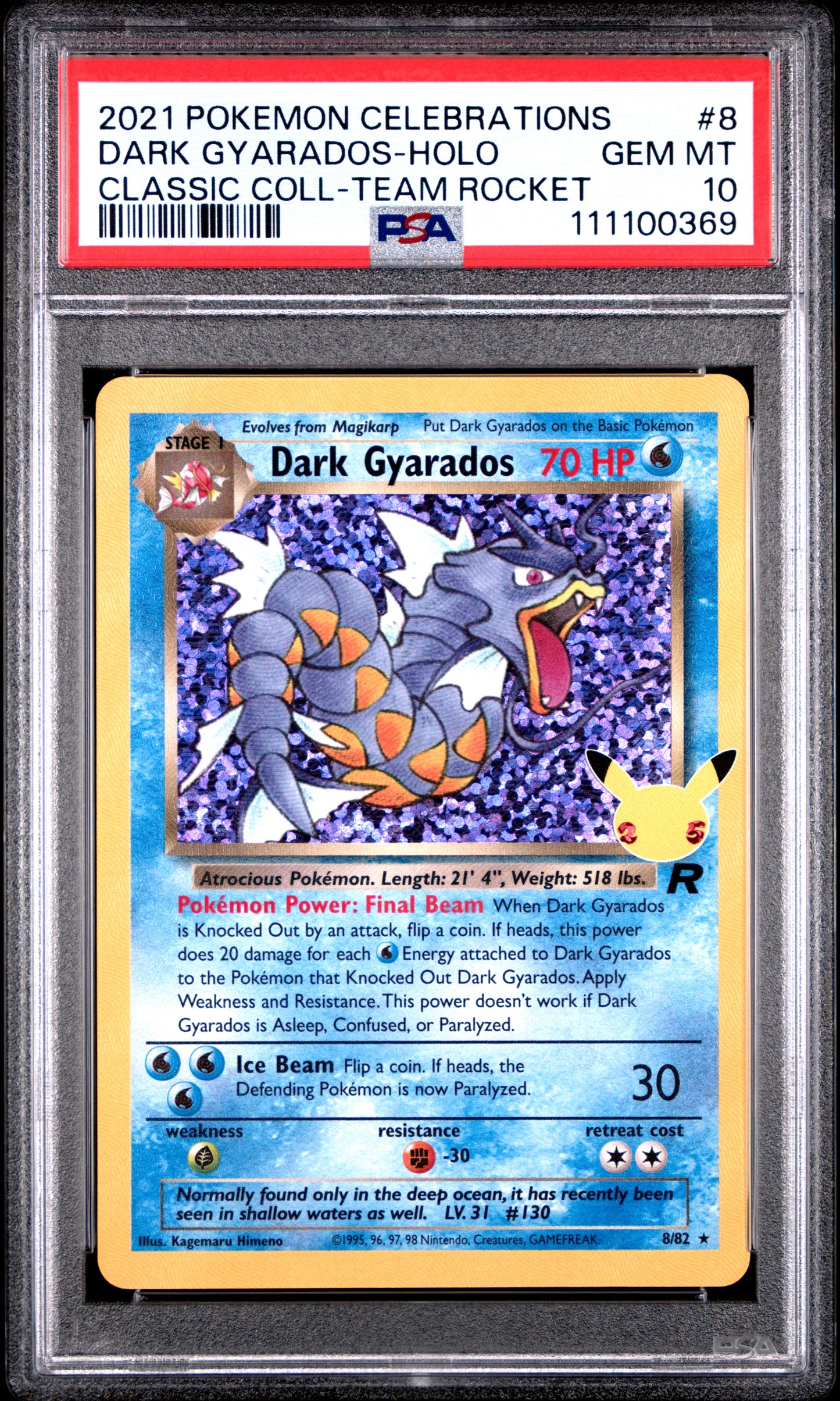 DARK GYARADOS-HOLO 8/82 Common POKEMON CELEBRATIONS CLASSIC COLLECTION CLASSIC COLL-TEAM ROCKET PSA10 GEM MT 10 PSA population 3885 <a href=https://www.psacard.com/cert/111100369/psa>https://www.psacard.com/cert/111100369/psa</a>