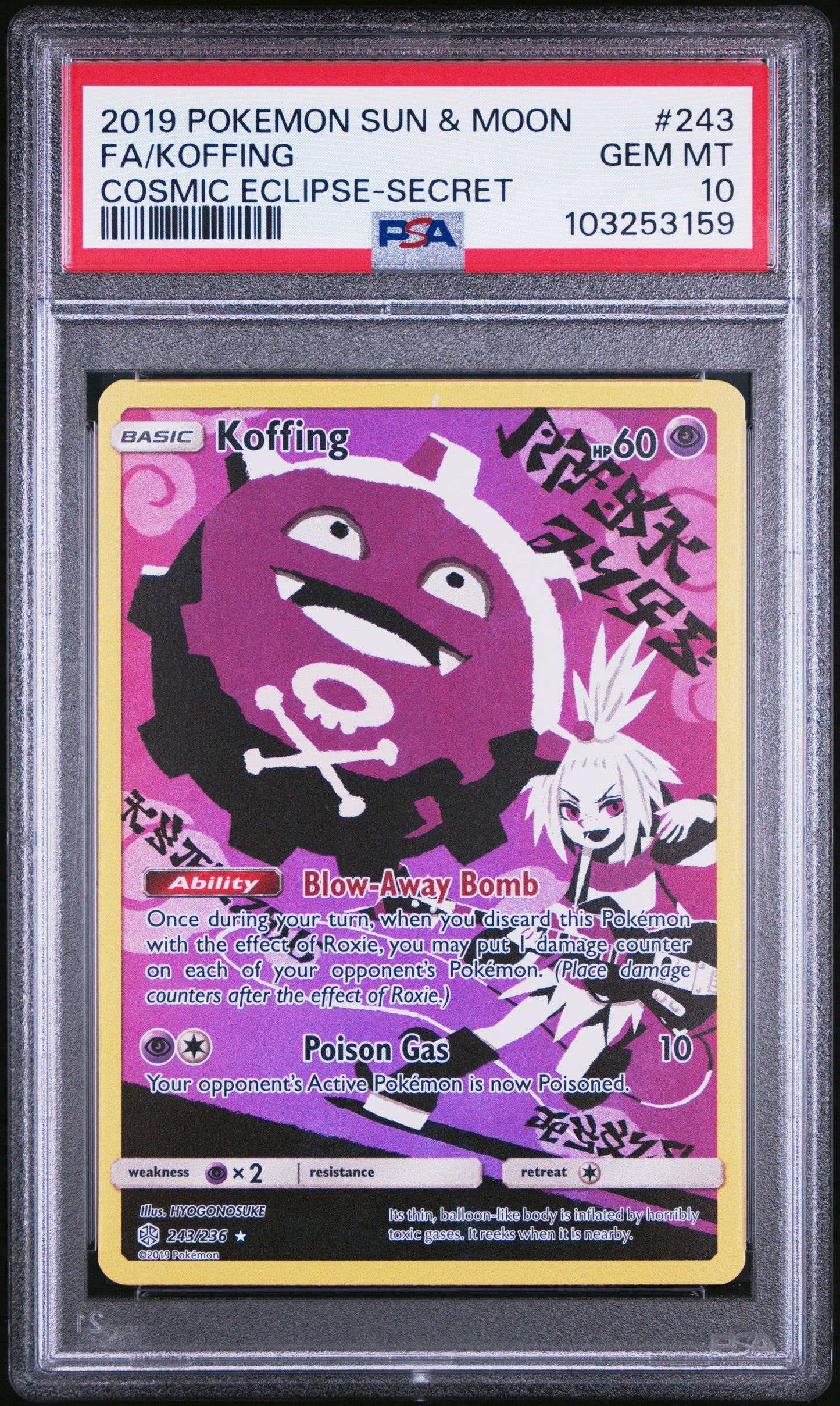 FA/KOFFING 243/236 Common POKEMON SUN & MOON COSMIC ECLIPSE COSMIC ECLIPSE-SECRET PSA10 GEM MT 10 PSA population 603 <a href=https://www.psacard.com/cert/103253159/psa>https://www.psacard.com/cert/103253159/psa</a>