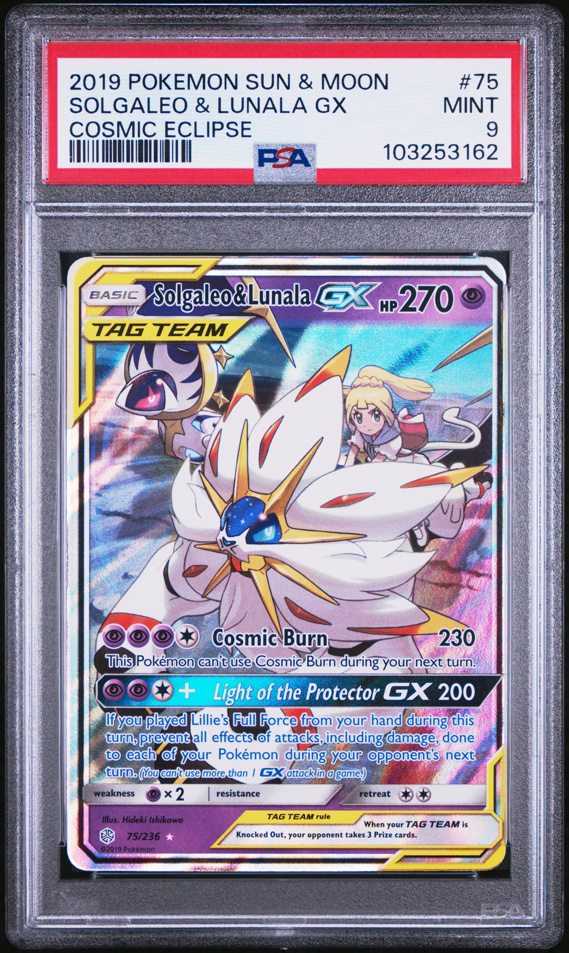 SOLGALEO & LUNALA GX 75/236 Common POKEMON SUN & MOON COSMIC ECLIPSE COSMIC ECLIPSE PSA9 MINT 9 PSA population 728 <a href=https://www.psacard.com/cert/103253162/psa>https://www.psacard.com/cert/103253162/psa</a>