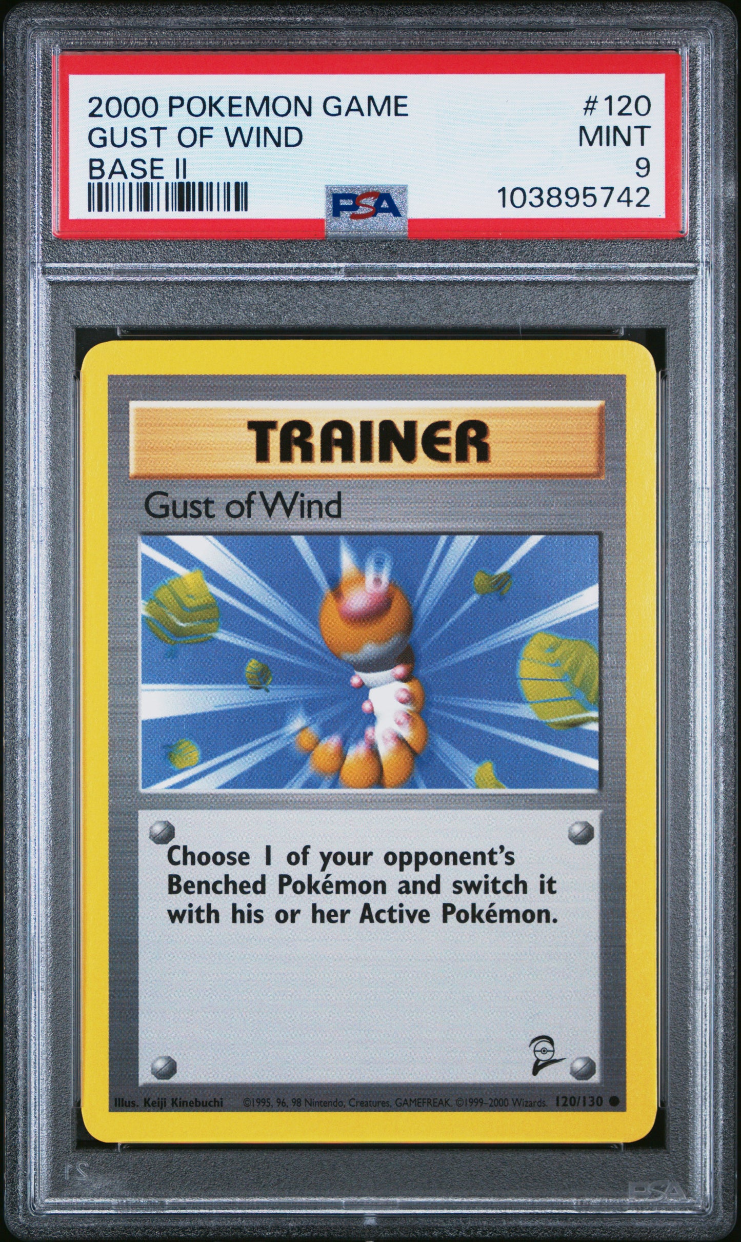 GUST OF WIND 120/130 Common POKEMON GAME BASE II BASE II PSA9 MINT 9 PSA population 36 <a href=https://www.psacard.com/cert/103895742/psa>https://www.psacard.com/cert/103895742/psa</a>