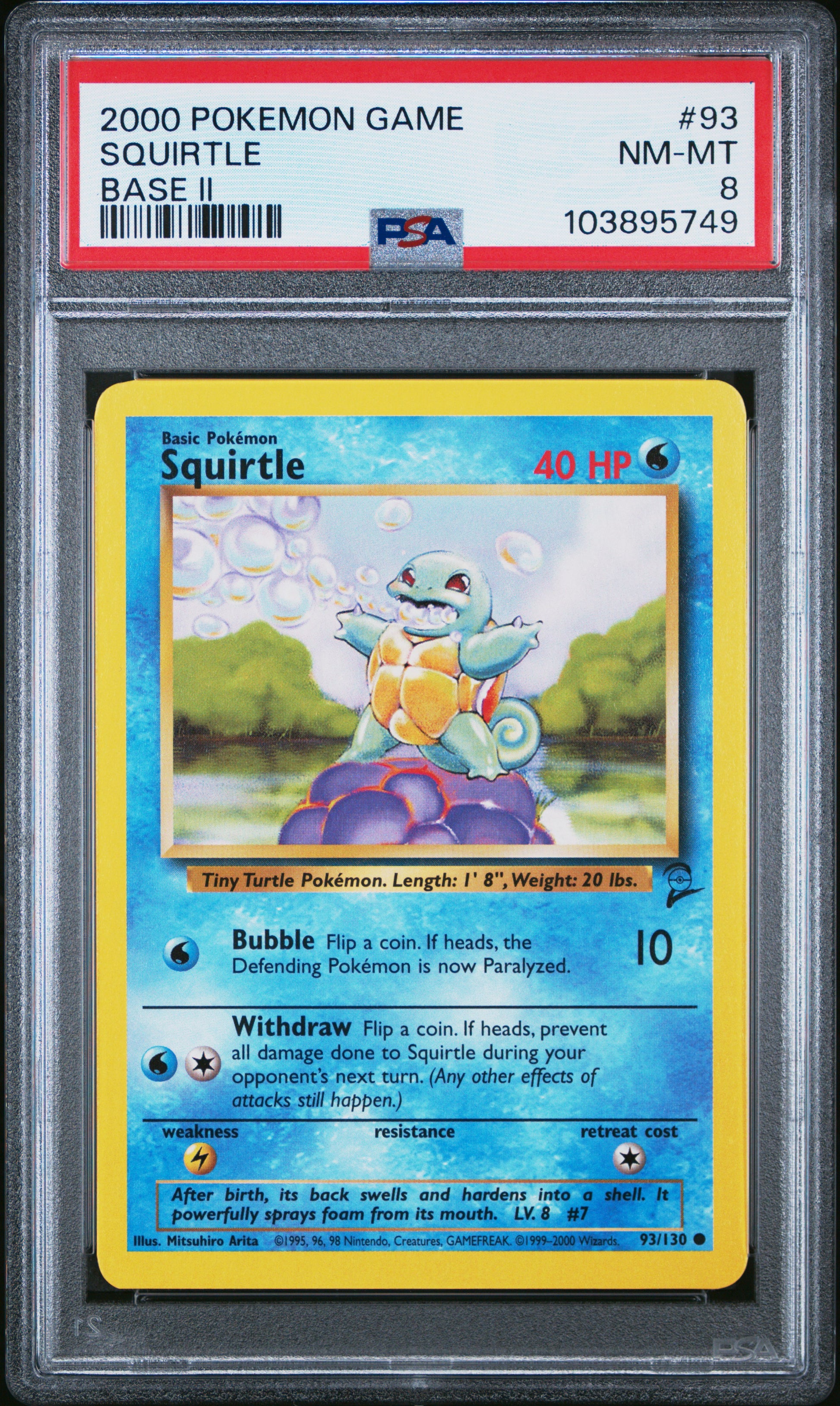 SQUIRTLE 93/130 Common POKEMON GAME BASE II BASE II PSA8 NM-MT 8 PSA population 387 <a href=https://www.psacard.com/cert/103895749/psa>https://www.psacard.com/cert/103895749/psa</a>