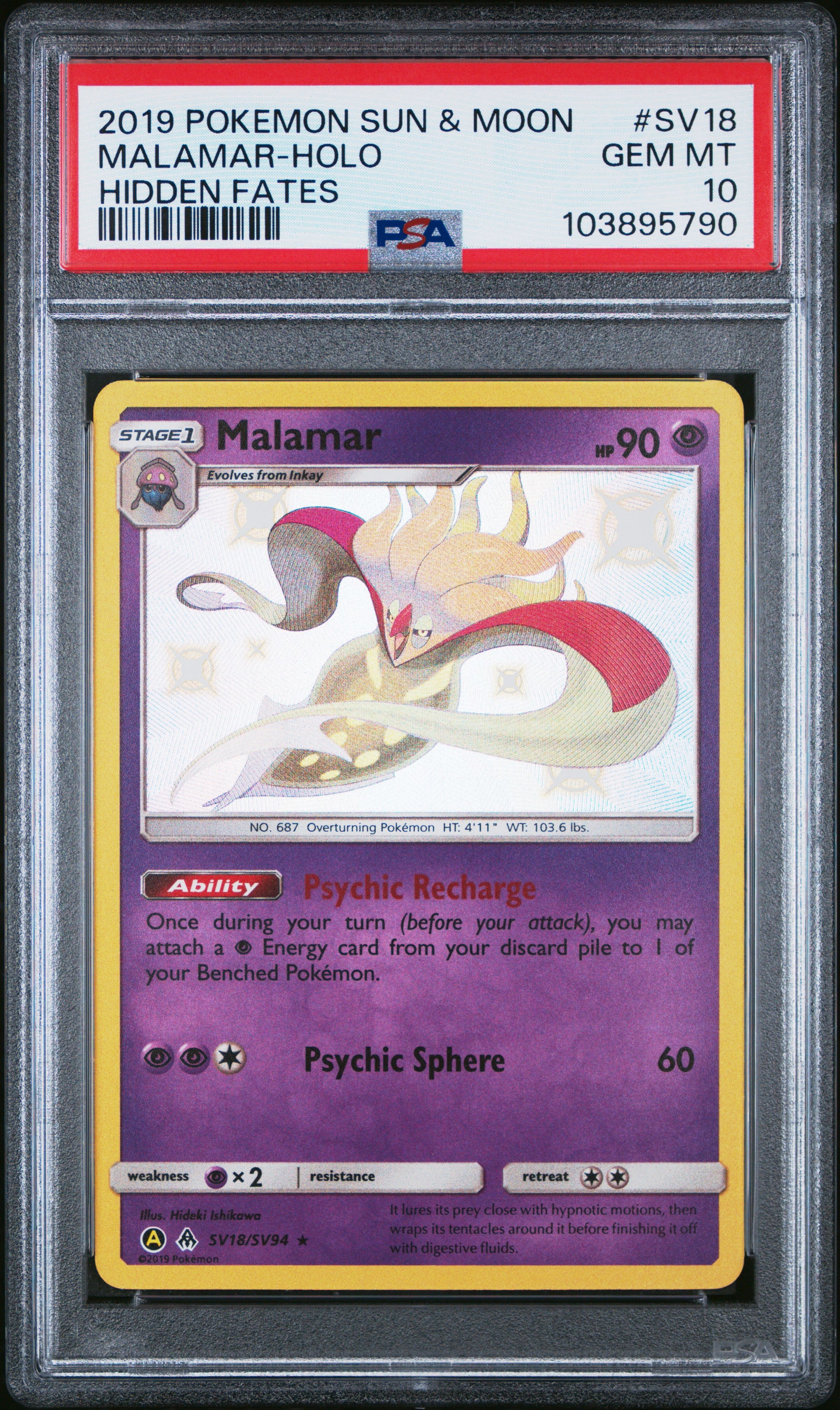 MALAMAR-HOLO SV18/SV94 Common POKEMON SUN & MOON HIDDEN FATES HIDDEN FATES PSA10 GEM MT 10 PSA population 846 <a href=https://www.psacard.com/cert/103895790/psa>https://www.psacard.com/cert/103895790/psa</a>