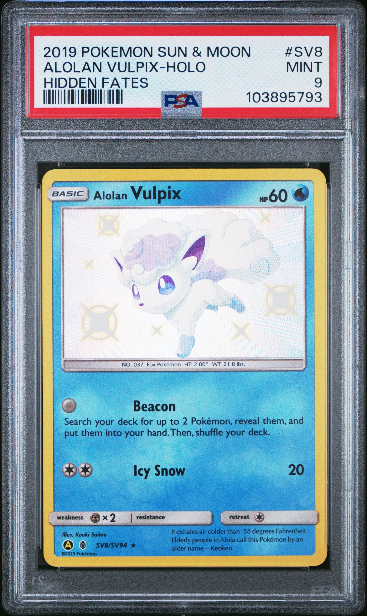 ALOLAN VULPIX-HOLO SV8/SV94 Common POKEMON SUN & MOON HIDDEN FATES HIDDEN FATES PSA9 MINT 9 PSA population 1126 <a href=https://www.psacard.com/cert/103895793/psa>https://www.psacard.com/cert/103895793/psa</a>