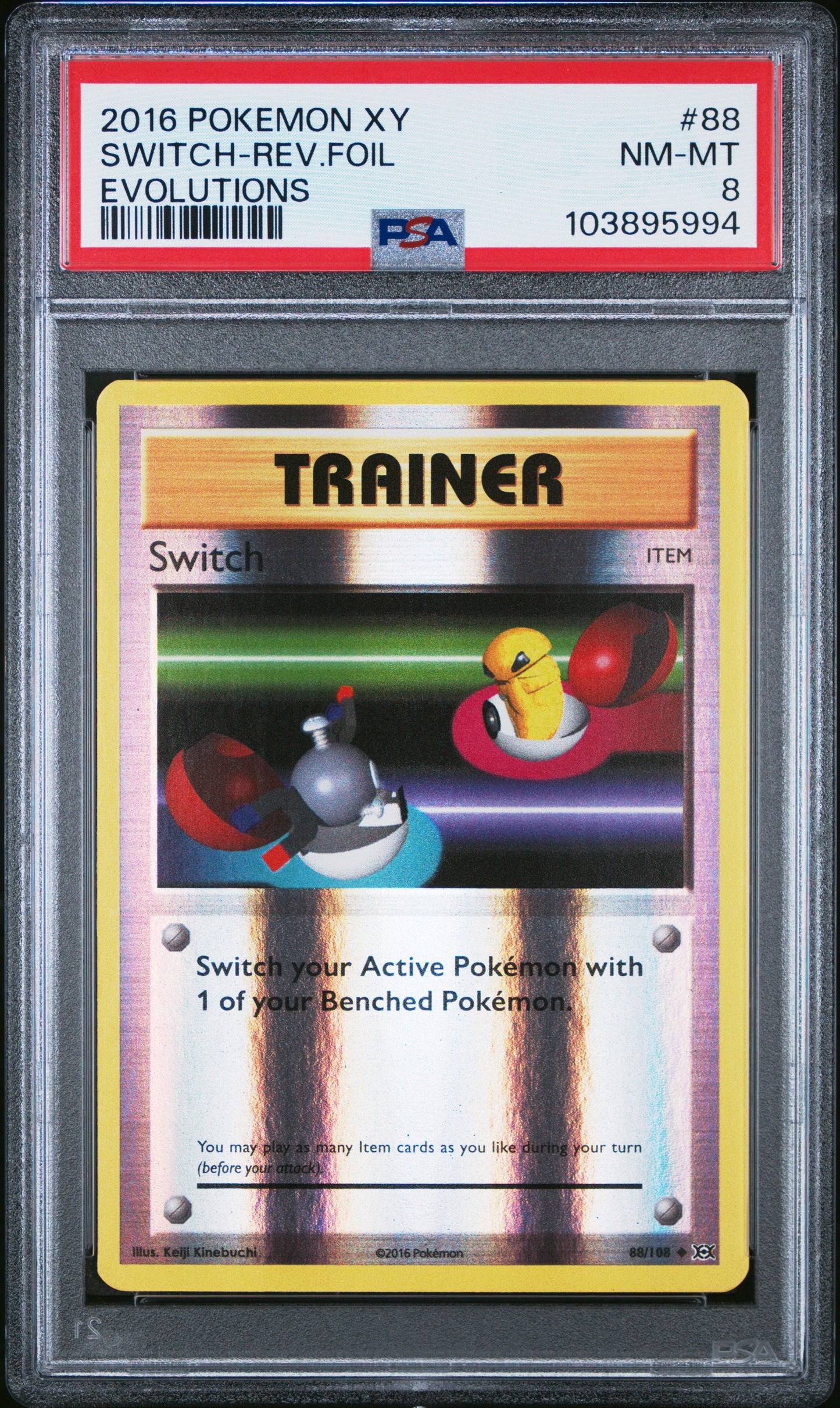 SWITCH-REV.FOIL 88/108 [Reverse Holo] POKEMON XY EVOLUTIONS EVOLUTIONS PSA9 NM-MT 8 PSA population 37 <a href=https://www.psacard.com/cert/103895994/psa>https://www.psacard.com/cert/103895994/psa</a>