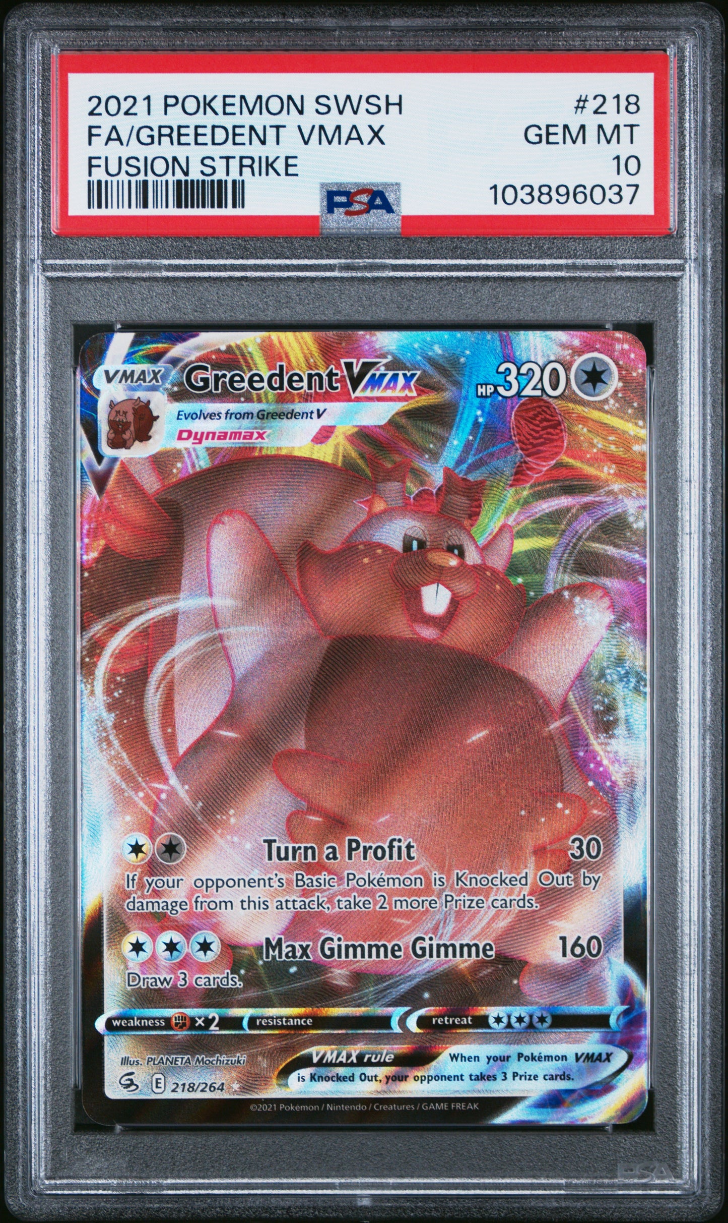 FA/GREEDENT VMAX 218/264 Common POKEMON SWORD & SHIELD FUSION STRIKE FUSION STRIKE PSA10 GEM MT 10 PSA population 71 <a href=https://www.psacard.com/cert/103896037/psa>https://www.psacard.com/cert/103896037/psa</a>
