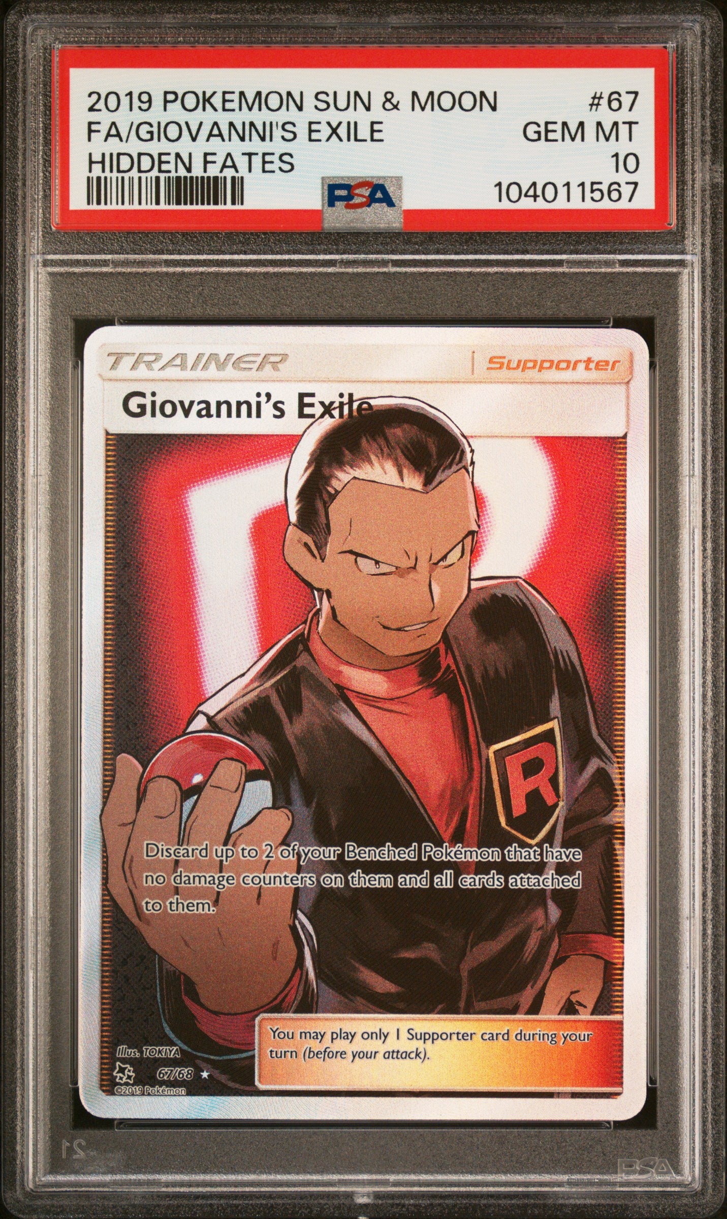 FA/GIOVANNI'S EXILE 67/68 Common POKEMON SUN & MOON HIDDEN FATES HIDDEN FATES PSA10 GEM MT 10 PSA population 4466 <a href=https://www.psacard.com/cert/104011567/psa>https://www.psacard.com/cert/104011567/psa</a>