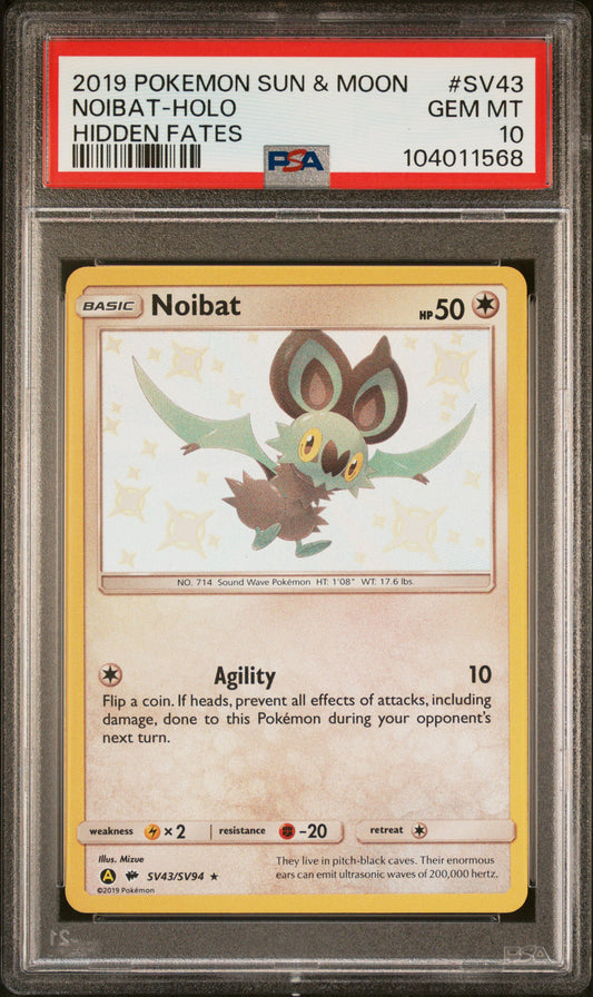 NOIBAT-HOLO SV43/SV94 Common POKEMON SUN & MOON HIDDEN FATES HIDDEN FATES PSA10 GEM MT 10 PSA population 932 <a href=https://www.psacard.com/cert/104011568/psa>https://www.psacard.com/cert/104011568/psa</a>