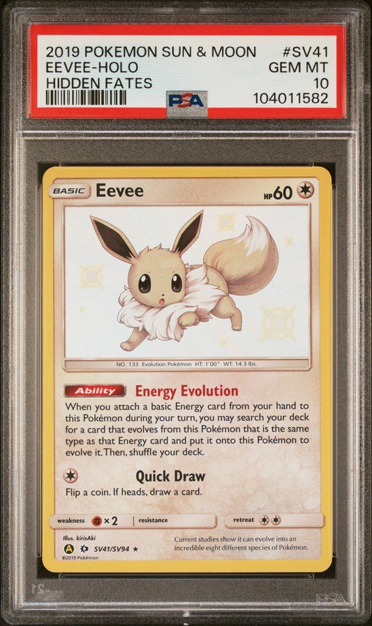 EEVEE-HOLO SV41/SV94 Common POKEMON SUN & MOON HIDDEN FATES HIDDEN FATES PSA10 GEM MT 10 PSA population 3851 <a href=https://www.psacard.com/cert/104011582/psa>https://www.psacard.com/cert/104011582/psa</a>