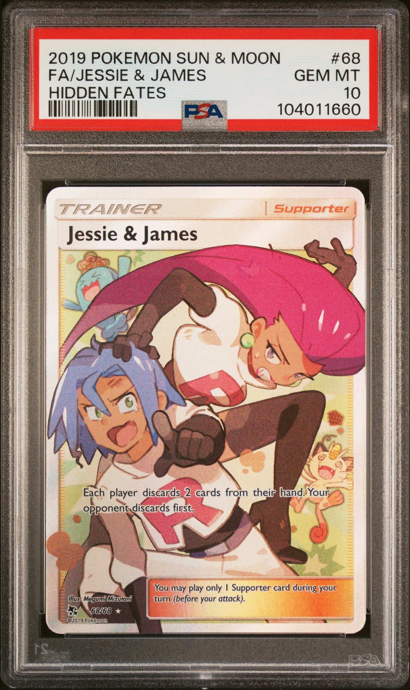 FA/JESSIE & JAMES 68/68 Common POKEMON SUN & MOON HIDDEN FATES HIDDEN FATES PSA10 GEM MT 10 PSA population 12314 <a href=https://www.psacard.com/cert/104011660/psa>https://www.psacard.com/cert/104011660/psa</a>