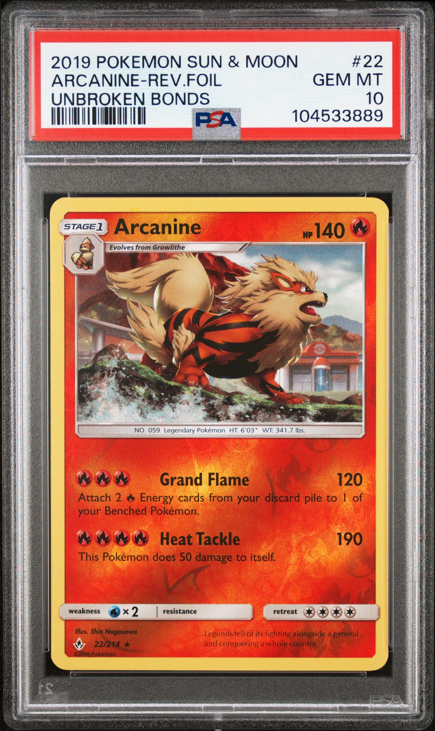 ARCANINE-REV.FOIL 22/214 [Reverse Holo]  POKEMON SUN & MOON UNBROKEN BONDS UNBROKEN BONDS PSA10 GEM MT 10 PSA population 8 <a href=https://www.psacard.com/cert/104533889/psa>https://www.psacard.com/cert/104533889/psa</a>