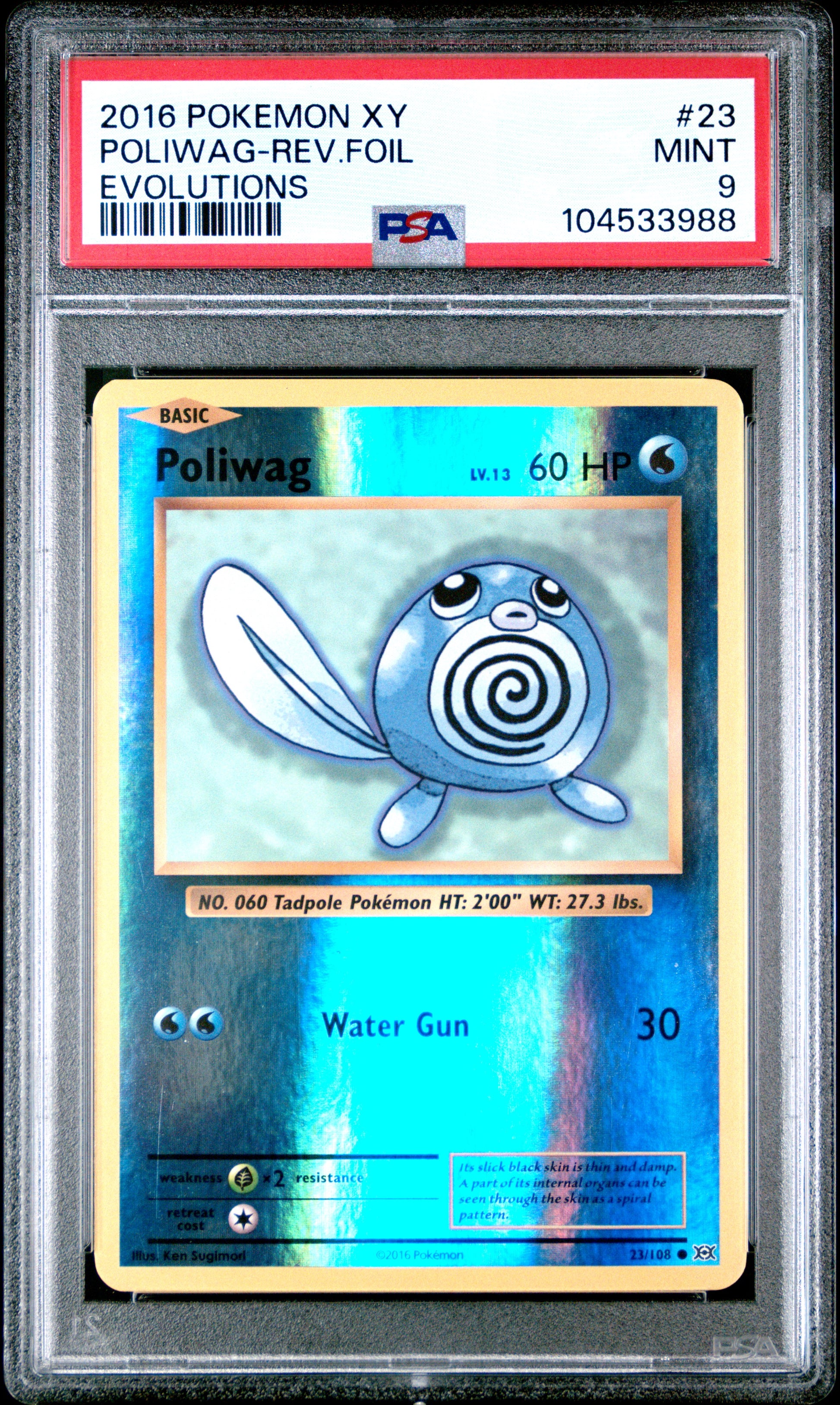 POLIWAG-REV.FOIL 23/108 [Reverse Holo] POKEMON XY EVOLUTIONS EVOLUTIONS PSA9 MINT 9 PSA population 184 <a href=https://www.psacard.com/cert/104533988/psa>https://www.psacard.com/cert/104533988/psa</a>