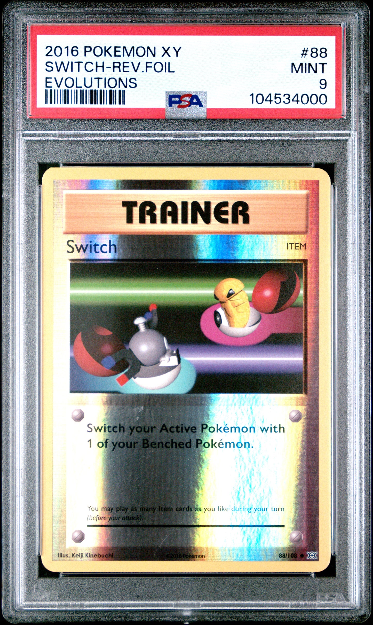 SWITCH-REV.FOIL 88/108 [Reverse Holo] POKEMON XY EVOLUTIONS EVOLUTIONS PSA9 MINT 9 PSA population 102 <a href=https://www.psacard.com/cert/104534000/psa>https://www.psacard.com/cert/104534000/psa</a>