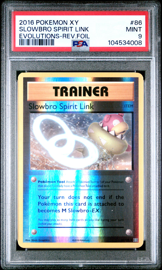 SLOWBRO SPIRIT LINK 86/108 [Reverse Holo] POKEMON XY EVOLUTIONS EVOLUTIONS-REV.FOIL PSA9 MINT 9 PSA population 61 <a href=https://www.psacard.com/cert/104534008/psa>https://www.psacard.com/cert/104534008/psa</a>