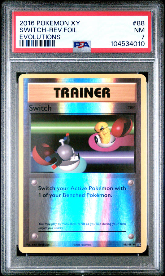 SWITCH-REV.FOIL 88/108 [Reverse Holo] POKEMON XY EVOLUTIONS EVOLUTIONS PSA7 NM 7 PSA population 11 <a href=https://www.psacard.com/cert/104534010/psa>https://www.psacard.com/cert/104534010/psa</a>