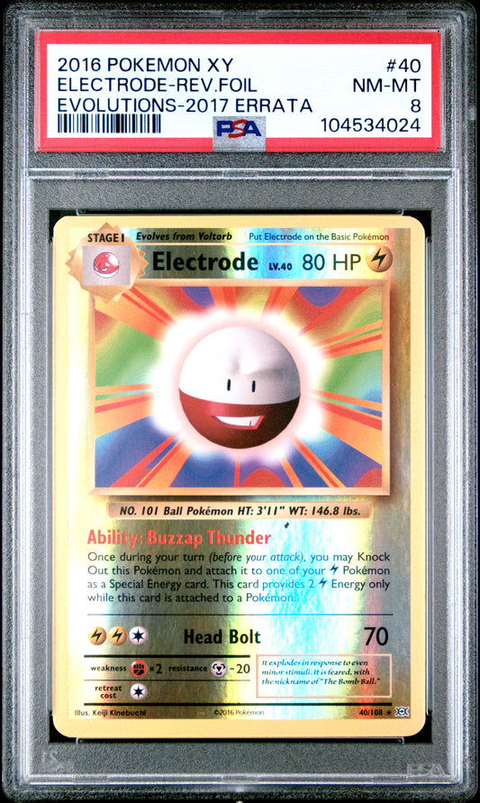 ELECTRODE-REV.FOIL 40/108 [Reverse Holo] POKEMON XY EVOLUTIONS EVOLUTIONS-217 ERRATA PSA9 NM-MT 8 PSA population 15 <a href=https://www.psacard.com/cert/104534024/psa>https://www.psacard.com/cert/104534024/psa</a>