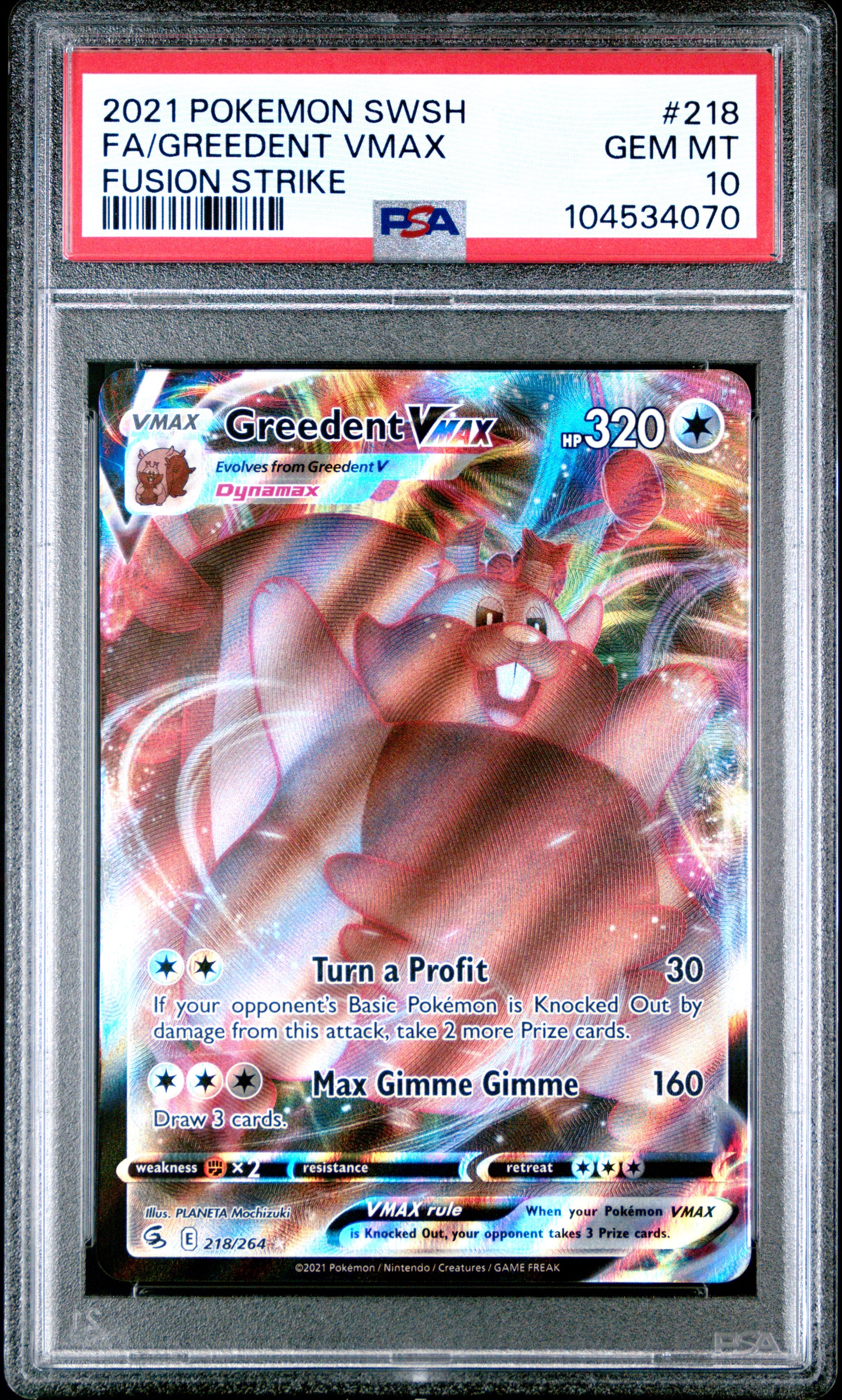 FA/GREEDENT VMAX 218/264 Common POKEMON SWORD & SHIELD FUSION STRIKE FUSION STRIKE PSA10 GEM MT 10 PSA population 71 <a href=https://www.psacard.com/cert/104534070/psa>https://www.psacard.com/cert/104534070/psa</a>