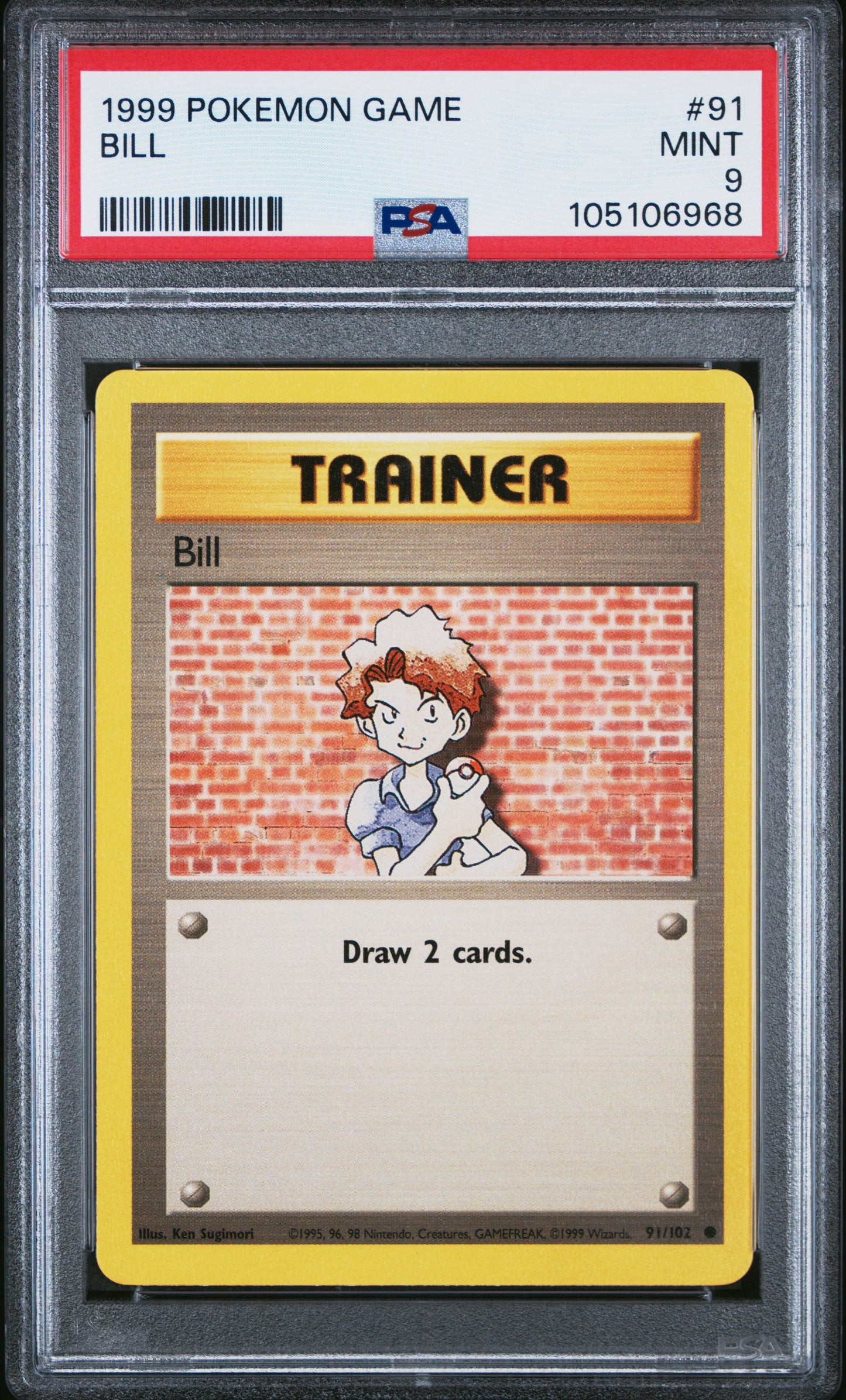 BILL 91/102 Unlimited POKEMON GAME PSA9 MINT 9 PSA population 420 <a href=https://www.psacard.com/cert/105106968/psa>https://www.psacard.com/cert/105106968/psa</a>