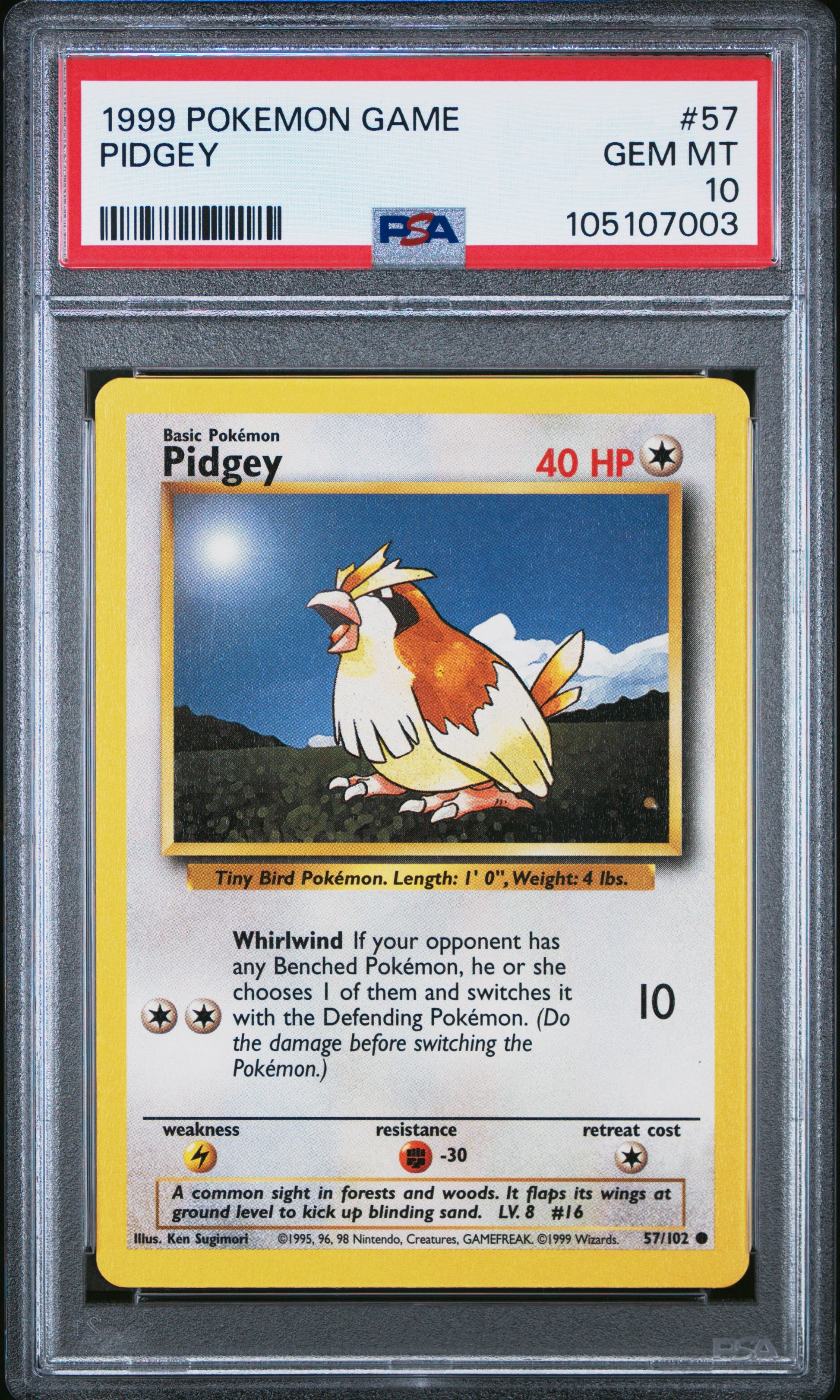 PIDGEY 57/102 Unlimited POKEMON GAME PSA10 GEM MT 10 PSA population 302 <a href=https://www.psacard.com/cert/105107003/psa>https://www.psacard.com/cert/105107003/psa</a>