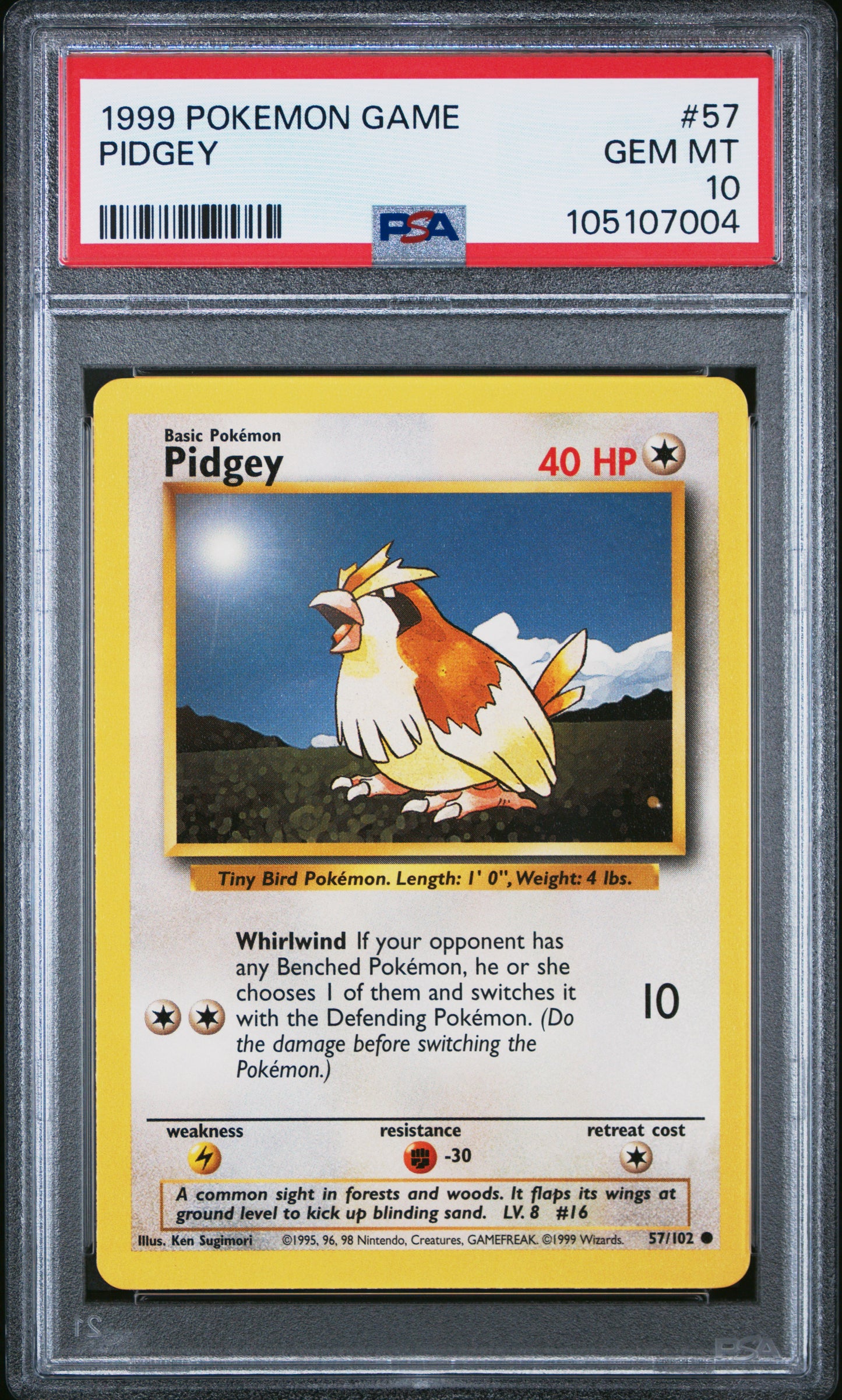 PIDGEY 57/102 Unlimited POKEMON GAME PSA10 GEM MT 10 PSA population 302 <a href=https://www.psacard.com/cert/105107004/psa>https://www.psacard.com/cert/105107004/psa</a>