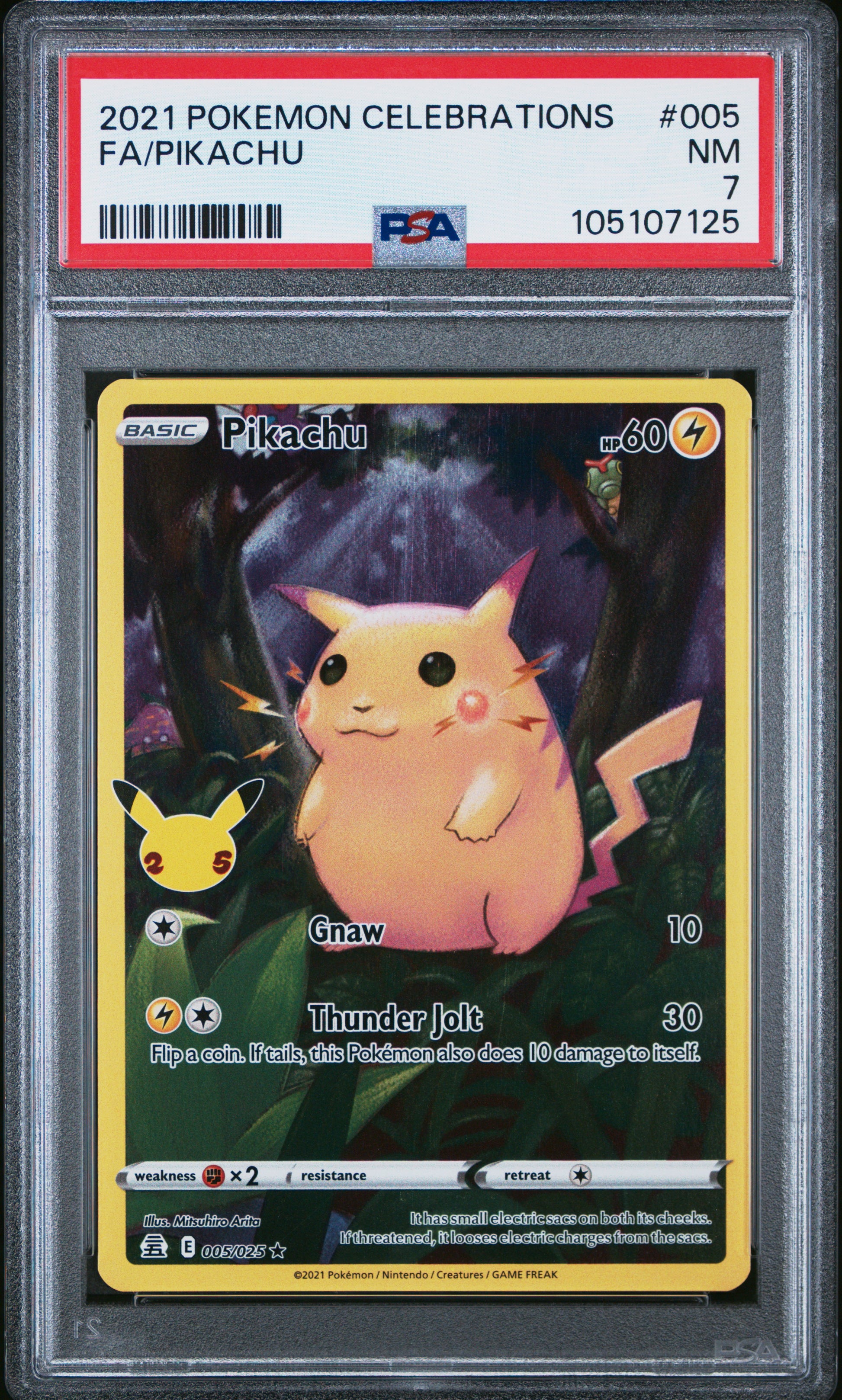 FA/PIKACHU 5/25 Common POKEMON CELEBRATIONS PSA7 NM 7 PSA population 1187 <a href=https://www.psacard.com/cert/105107125/psa>https://www.psacard.com/cert/105107125/psa</a>