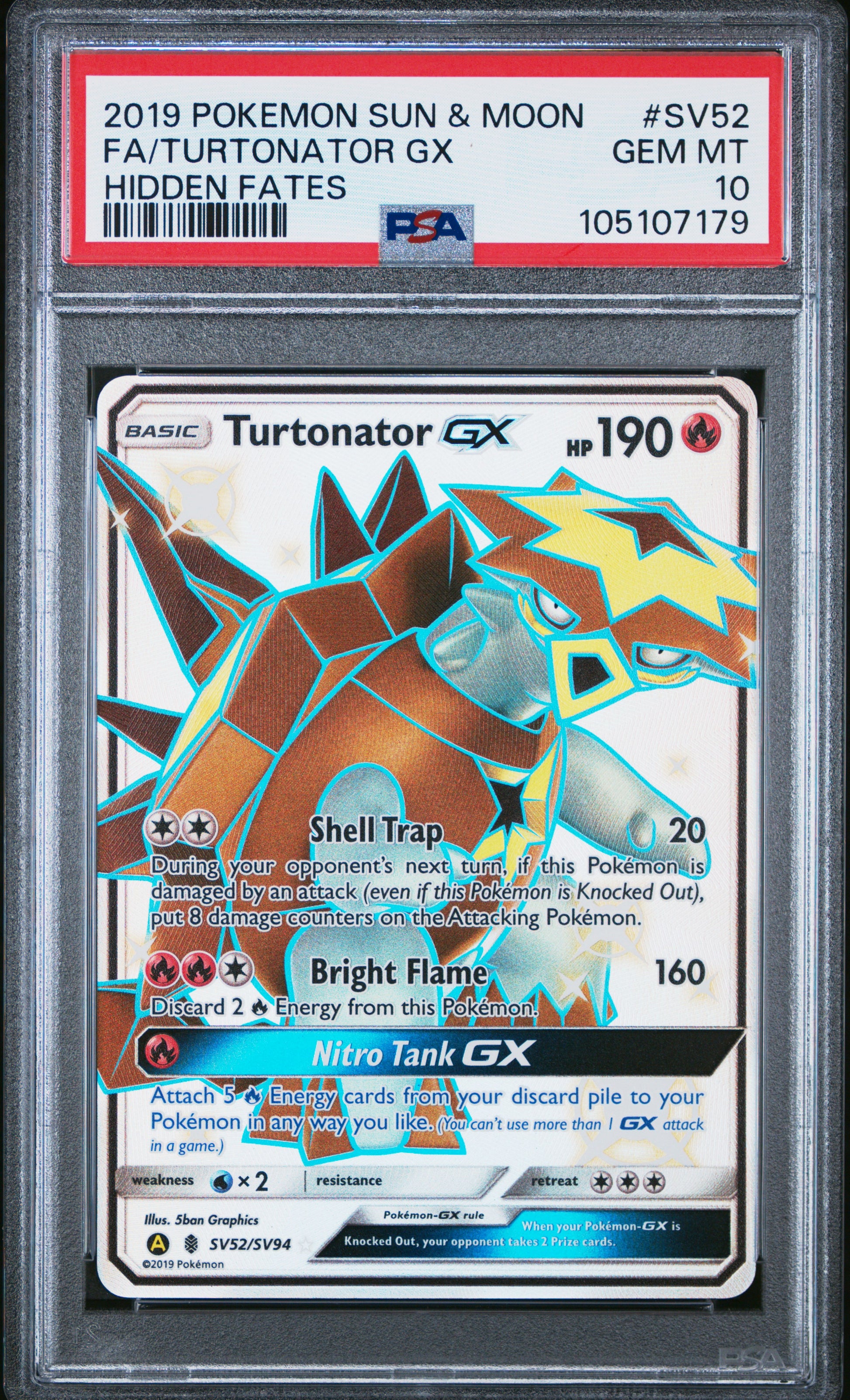 FA/TURTONATOR GX SV52/SV94 Common POKEMON SUN & MOON HIDDEN FATES HIDDEN FATES PSA10 GEM MT 10 PSA population 904 <a href=https://www.psacard.com/cert/105107179/psa>https://www.psacard.com/cert/105107179/psa</a>