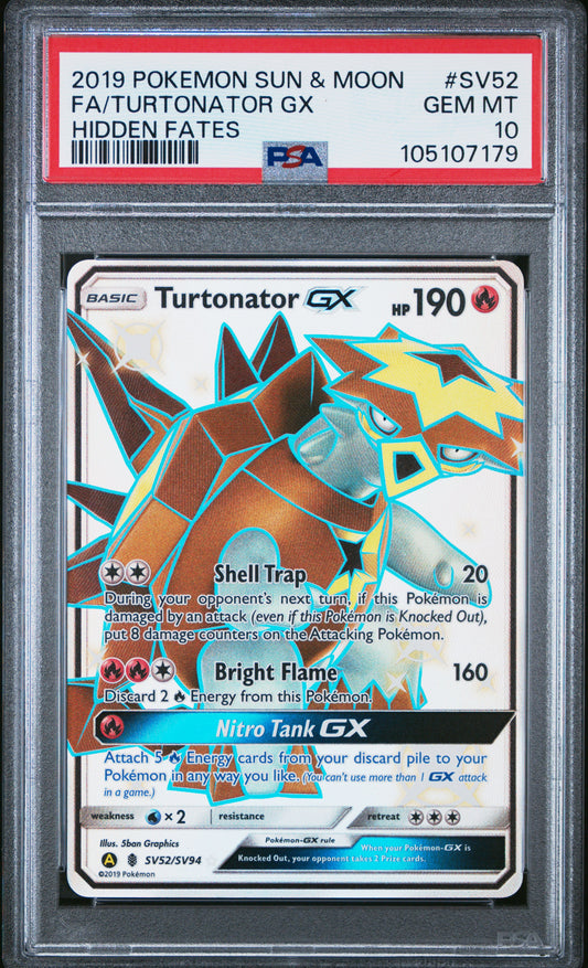 FA/TURTONATOR GX SV52/SV94 Common POKEMON SUN & MOON HIDDEN FATES HIDDEN FATES PSA10 GEM MT 10 PSA population 904 <a href=https://www.psacard.com/cert/105107179/psa>https://www.psacard.com/cert/105107179/psa</a>