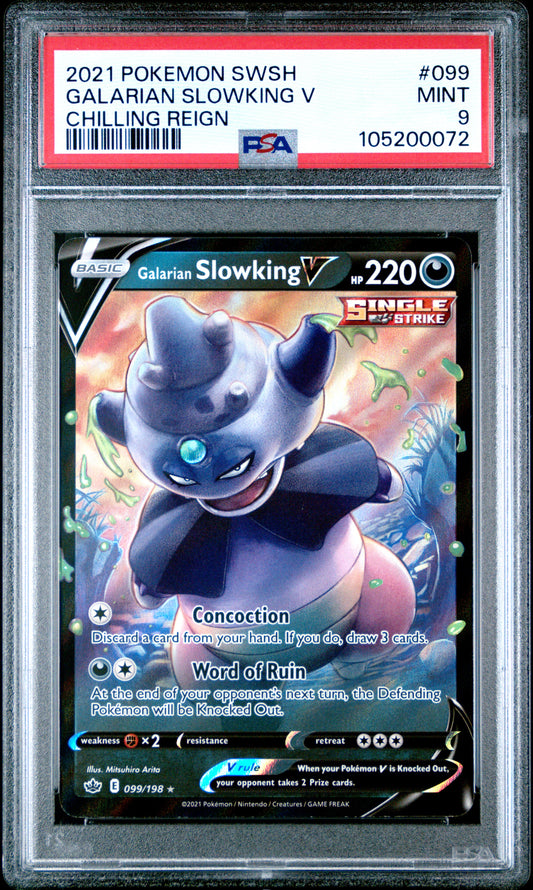 GALARIAN SLOWKING V 99/198 Common POKEMON SWORD & SHIELD CHILLING REIGN CHILLING REIGN PSA9 MINT 9 PSA population 75 <a href=https://www.psacard.com/cert/105200072/psa>https://www.psacard.com/cert/105200072/psa</a>