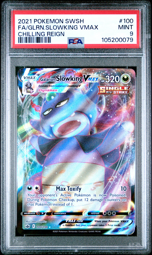 FA/GLRN.SLOWKING VMAX 100/198 Common POKEMON SWORD & SHIELD CHILLING REIGN CHILLING REIGN PSA9 MINT 9 PSA population 50 <a href=https://www.psacard.com/cert/105200079/psa>https://www.psacard.com/cert/105200079/psa</a>