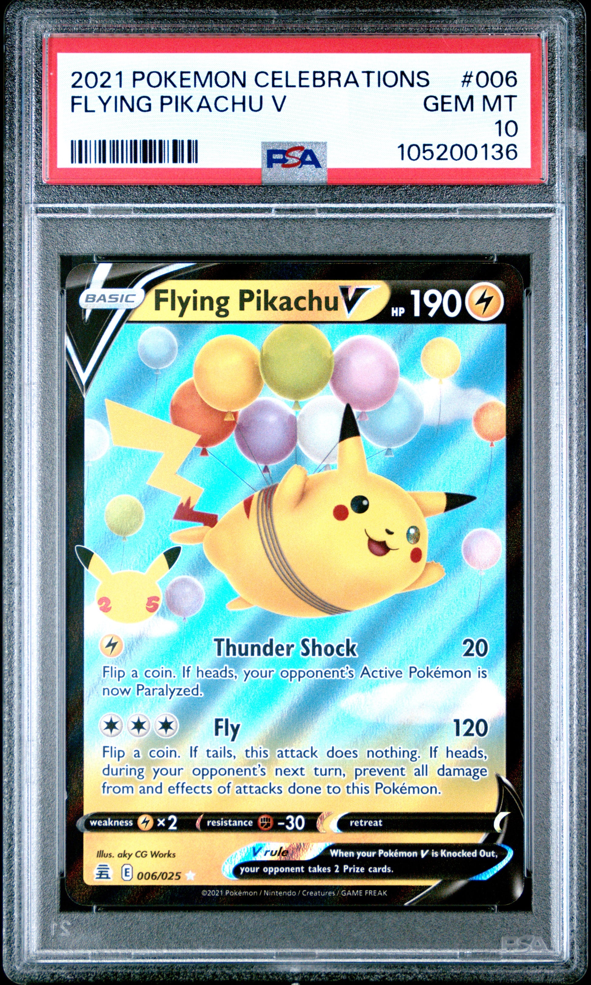 FLYING PIKACHU V 6/25 Common POKEMON CELEBRATIONS PSA10 GEM MT 10 PSA population 1338 <a href=https://www.psacard.com/cert/105200136/psa>https://www.psacard.com/cert/105200136/psa</a>
