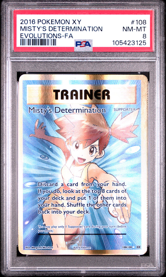 MISTY'S DETERMINATION 108/108 Common POKEMON XY EVOLUTIONS EVOLUTIONS-FA PSA8 NM-MT 8 PSA population 984 <a href=https://www.psacard.com/cert/105423125/psa>https://www.psacard.com/cert/105423125/psa</a>
