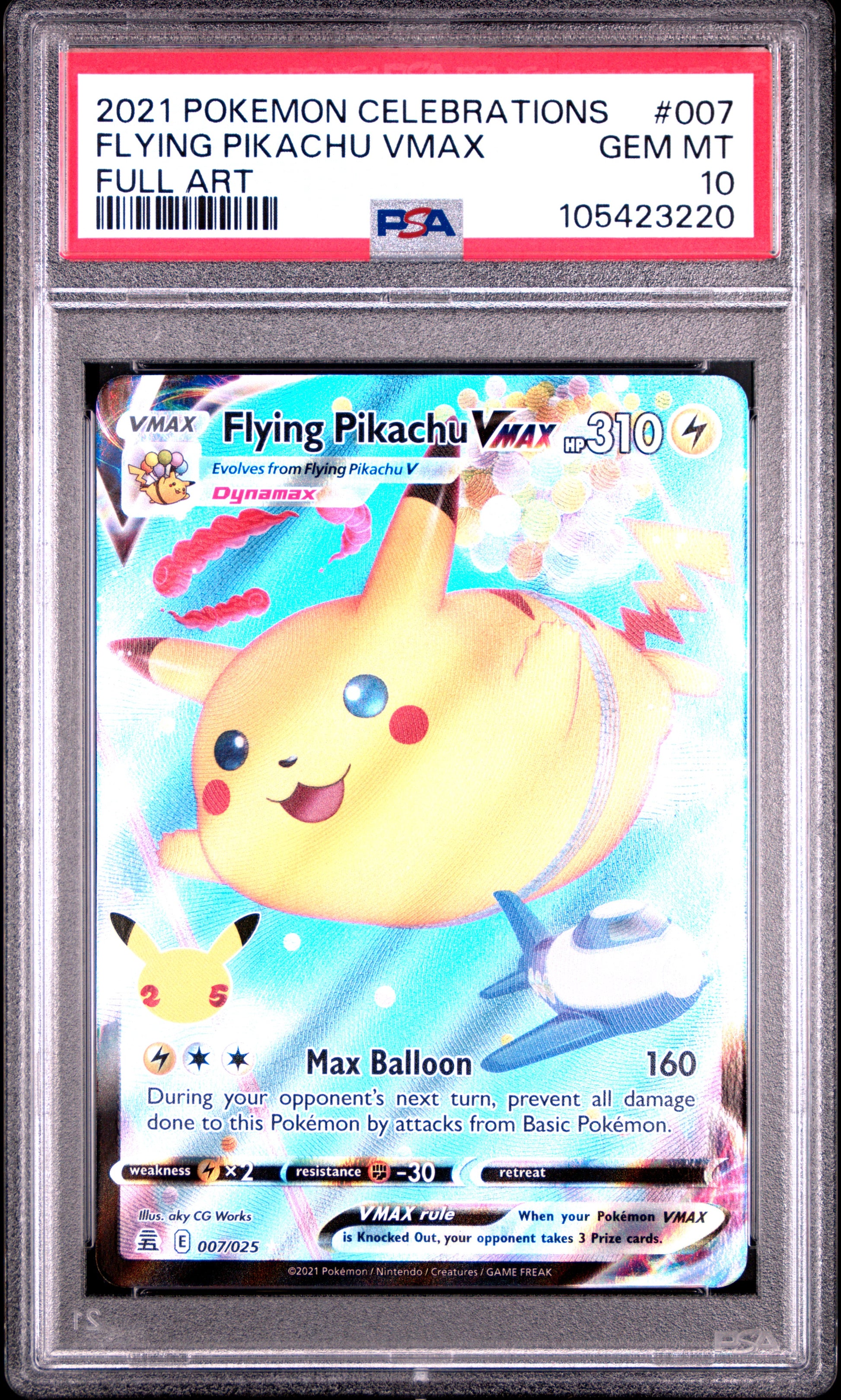 FLYING PIKACHU VMAX 7/25 Common POKEMON CELEBRATIONS FULL ART PSA10 GEM MT 10 PSA population 3841 <a href=https://www.psacard.com/cert/105423220/psa>https://www.psacard.com/cert/105423220/psa</a>