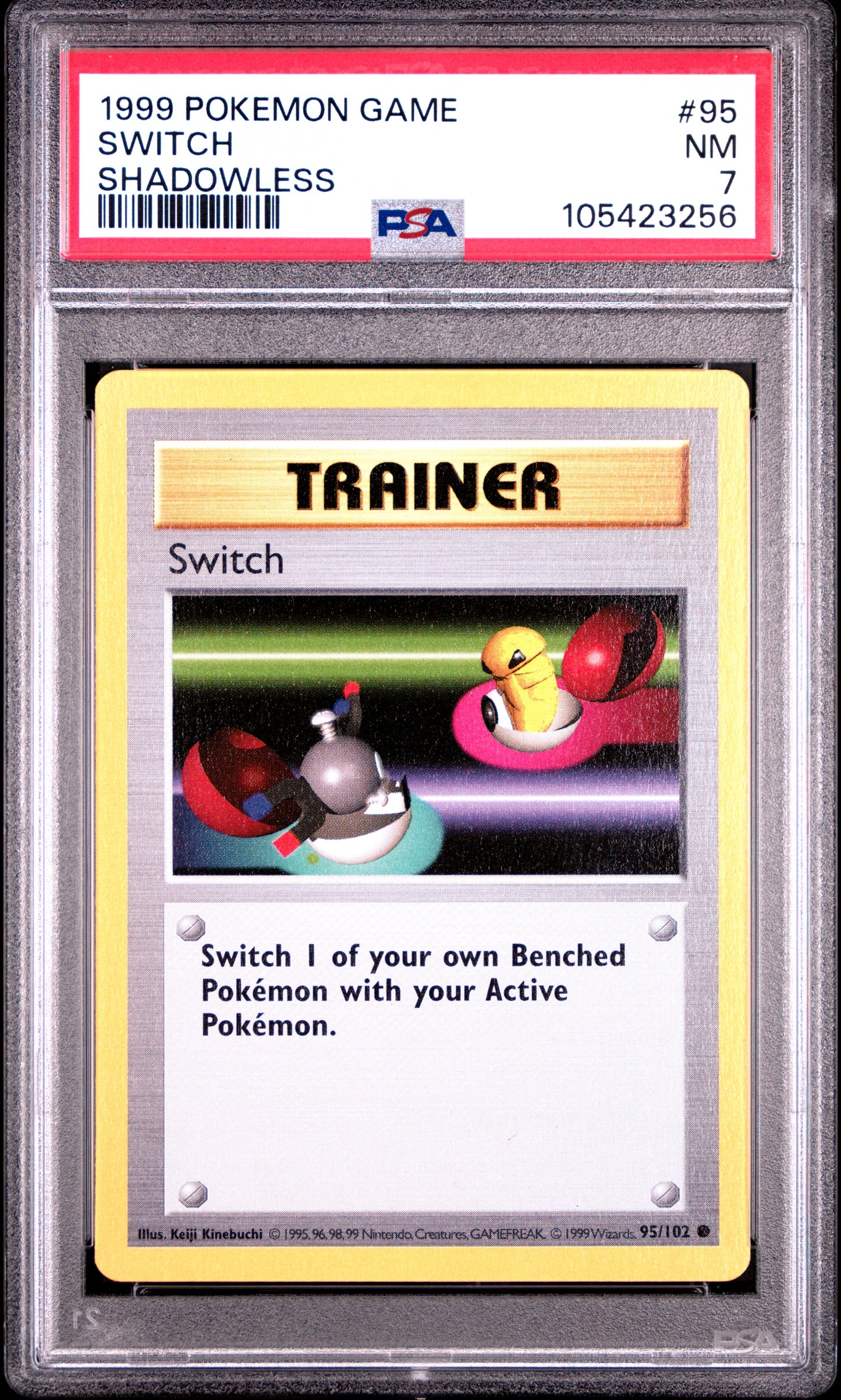 SWITCH 95/102 [Shadowless]  POKEMON GAME SHADOWLESS PSA7 NM 7 PSA population 58 <a href=https://www.psacard.com/cert/105423256/psa>https://www.psacard.com/cert/105423256/psa</a>
