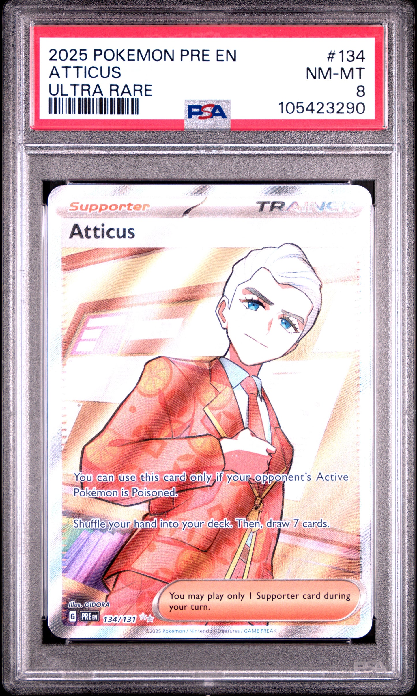 ATTICUS 134/131 Common POKEMON PRE EN-PRISMATIC EVOLUTIONS ULTRA RARE PSA8 NM-MT 8 PSA population 44 <a href=https://www.psacard.com/cert/105423290/psa>https://www.psacard.com/cert/105423290/psa</a>