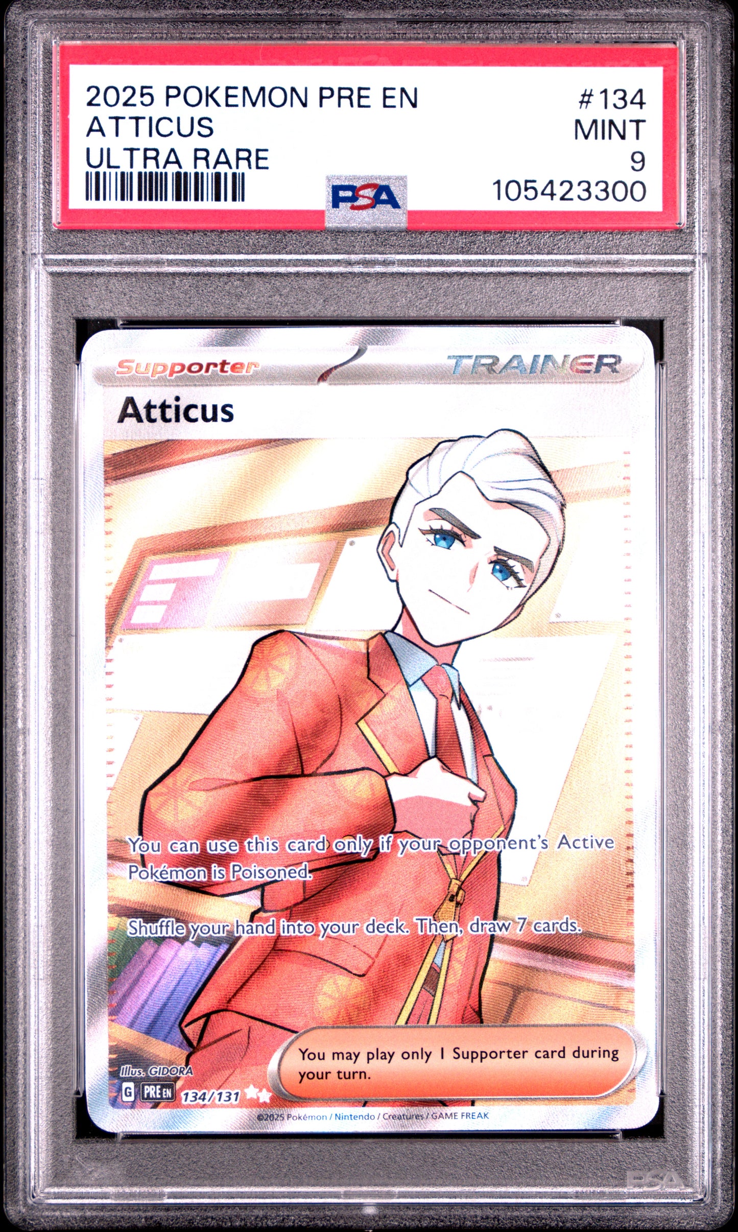 ATTICUS 134/131 Common POKEMON PRE EN-PRISMATIC EVOLUTIONS ULTRA RARE PSA9 MINT 9 PSA population 133 <a href=https://www.psacard.com/cert/105423300/psa>https://www.psacard.com/cert/105423300/psa</a>