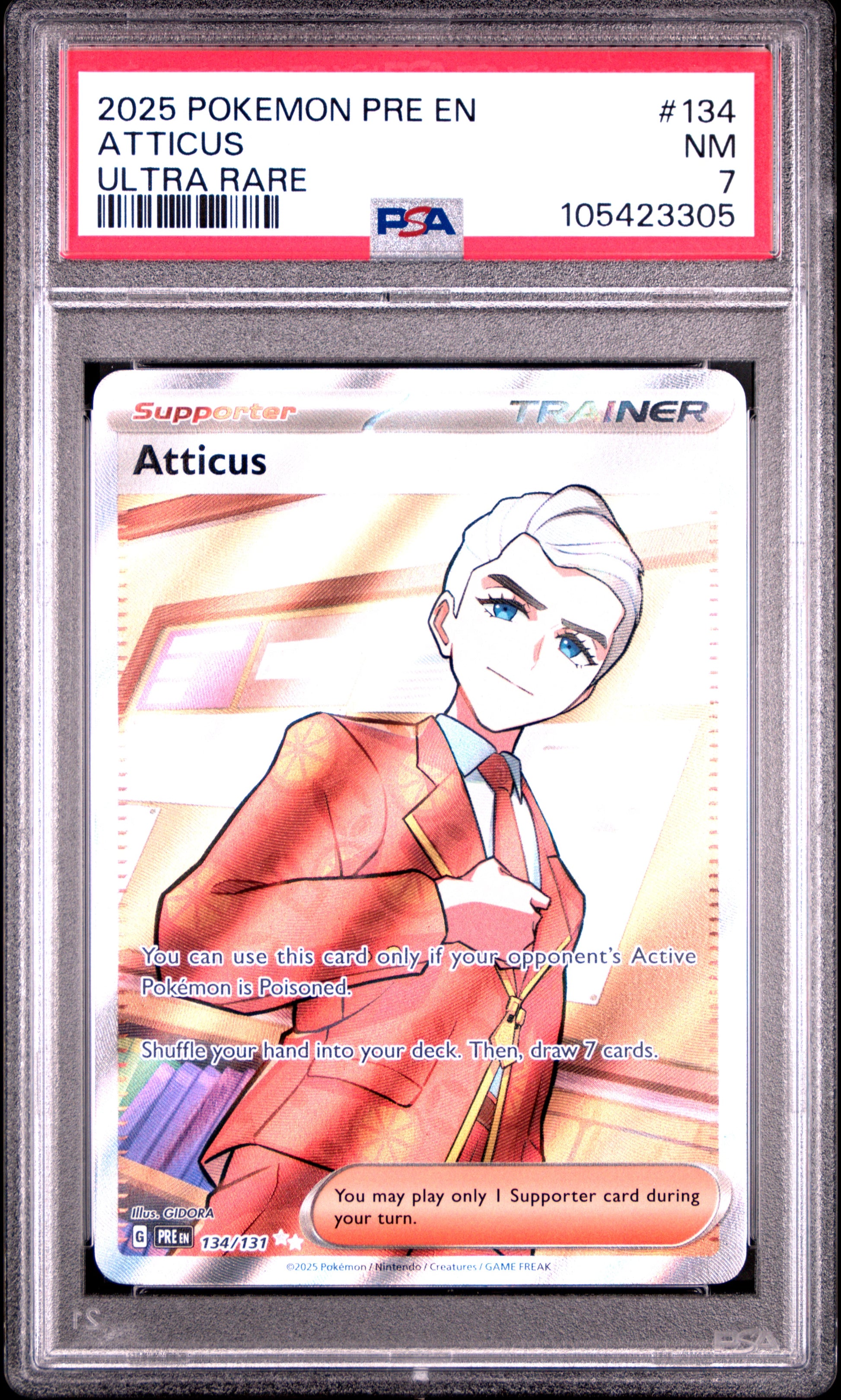 ATTICUS 134/131 Common POKEMON PRE EN-PRISMATIC EVOLUTIONS ULTRA RARE PSA7 NM 7 PSA population 8 <a href=https://www.psacard.com/cert/105423305/psa>https://www.psacard.com/cert/105423305/psa</a>
