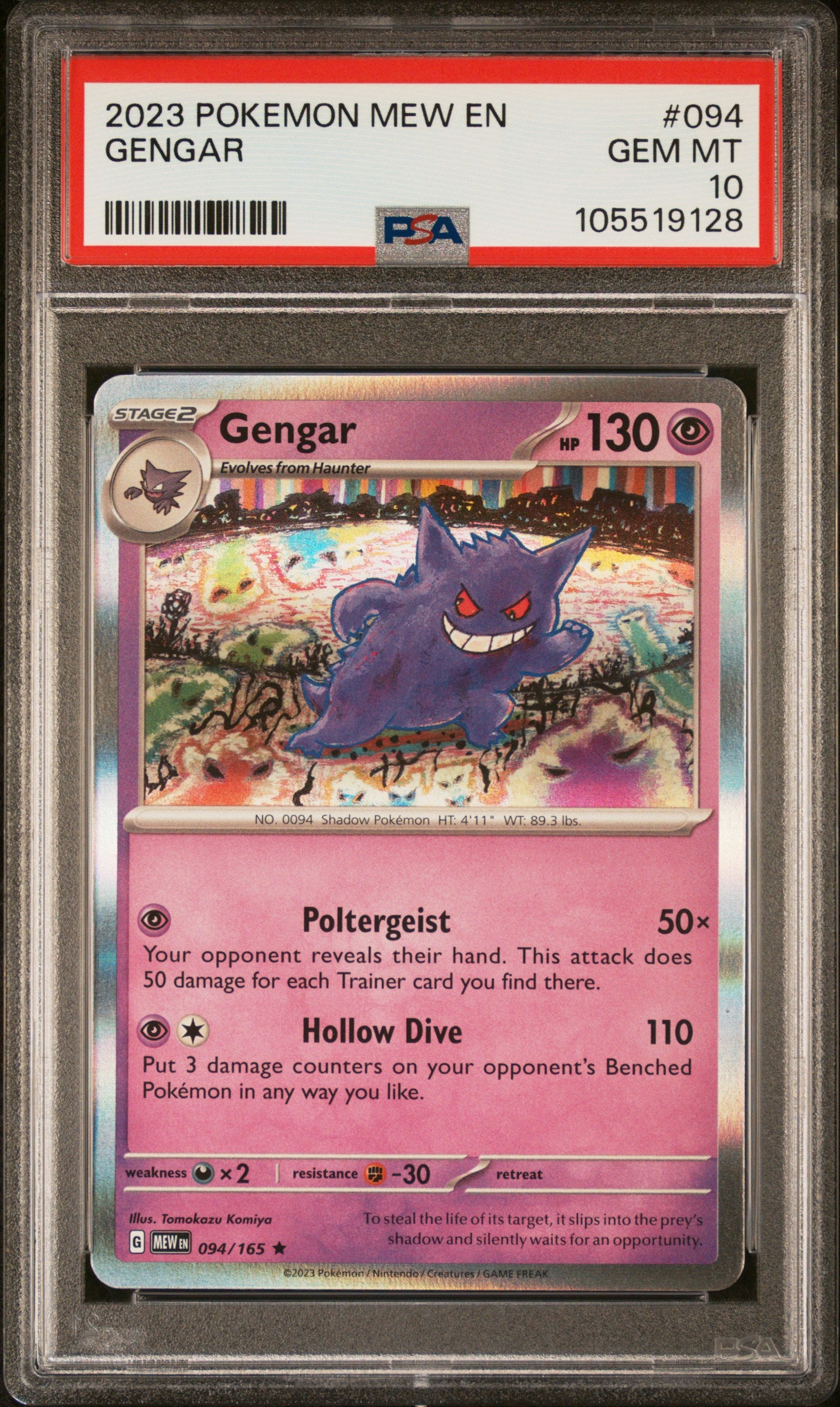 GENGAR 94/165 [Reverse Holo]  POKEMON MEW EN-151 PSA10 GEM MT 10 PSA population 507 <a href=https://www.psacard.com/cert/105519128/psa>https://www.psacard.com/cert/105519128/psa</a>