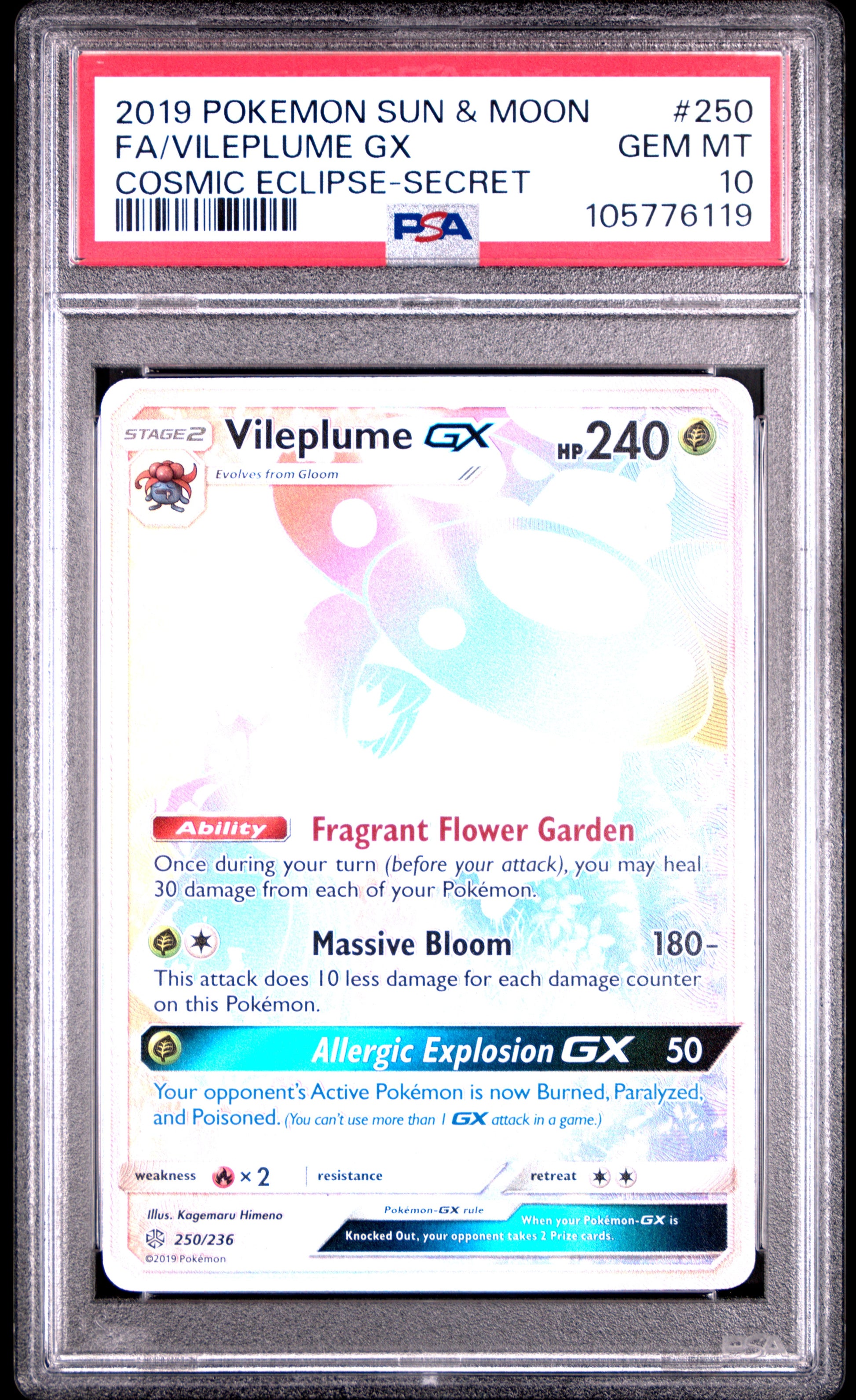 FA/VILEPLUME GX 250/236 Common POKEMON SUN & MOON COSMIC ECLIPSE COSMIC ECLIPSE-SECRET PSA10 GEM MT 10 PSA population 488 <a href=https://www.psacard.com/cert/105776119/psa>https://www.psacard.com/cert/105776119/psa</a>