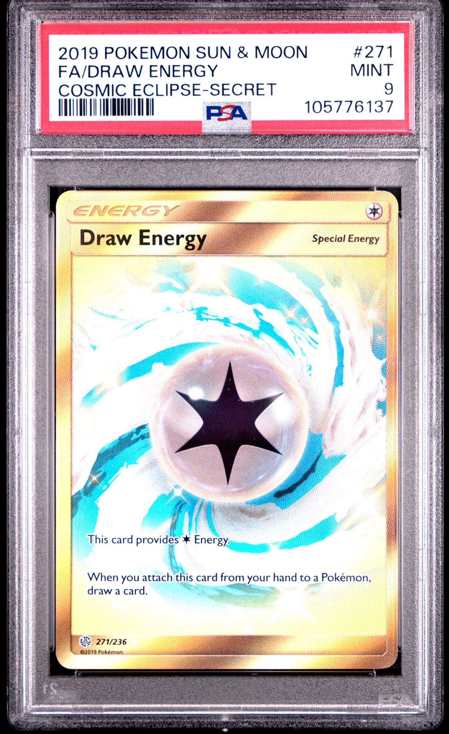 FA/DRAW ENERGY 271/236 Common POKEMON SUN & MOON COSMIC ECLIPSE COSMIC ECLIPSE-SECRET PSA9 MINT 9 PSA population 62 <a href=https://www.psacard.com/cert/105776137/psa>https://www.psacard.com/cert/105776137/psa</a>