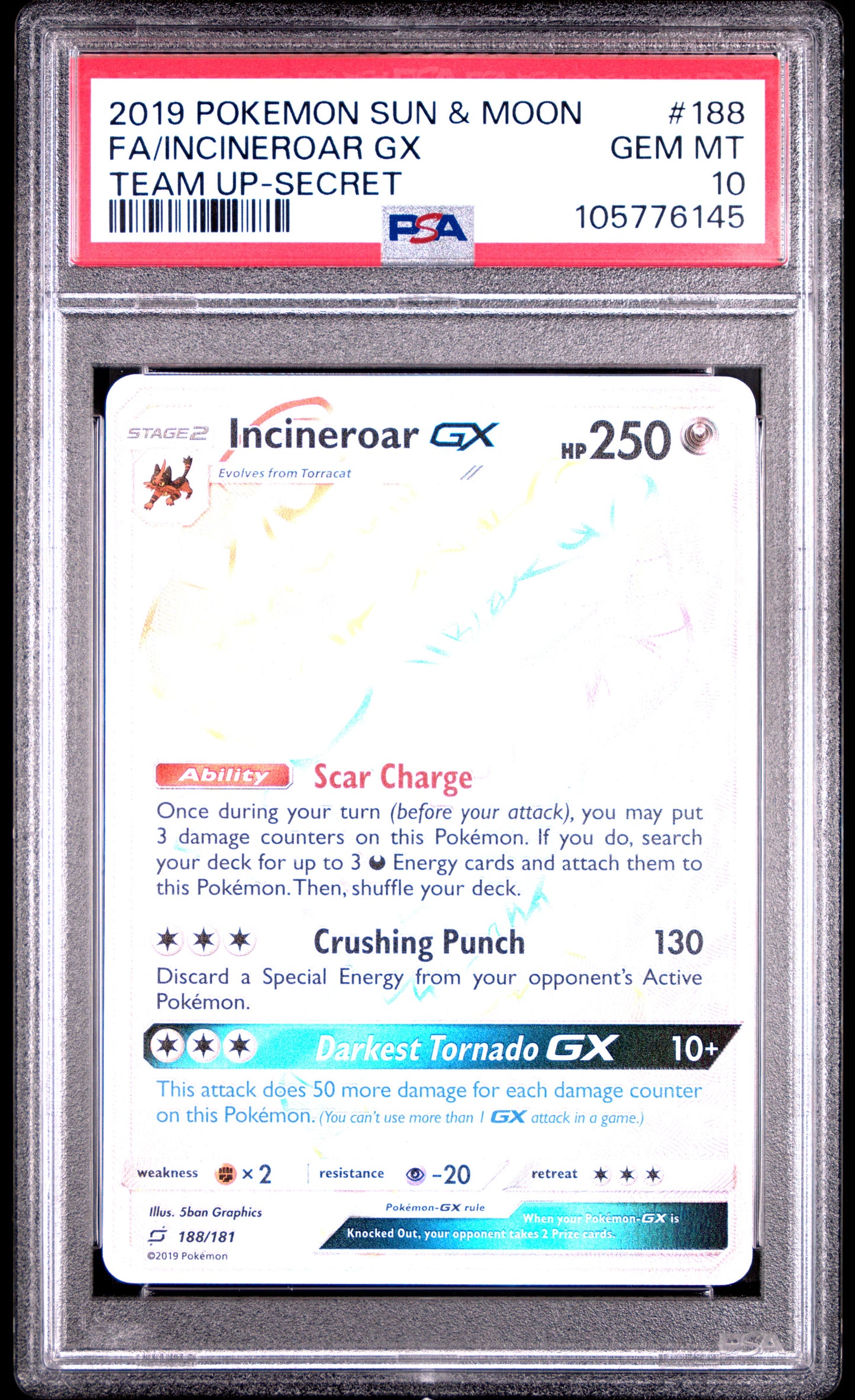 FA/INCINEROAR GX 188/181 Common POKEMON SUN & MOON TEAM UP TEAM UP-SECRET PSA10 GEM MT 10 PSA population 110 <a href=https://www.psacard.com/cert/105776145/psa>https://www.psacard.com/cert/105776145/psa</a>