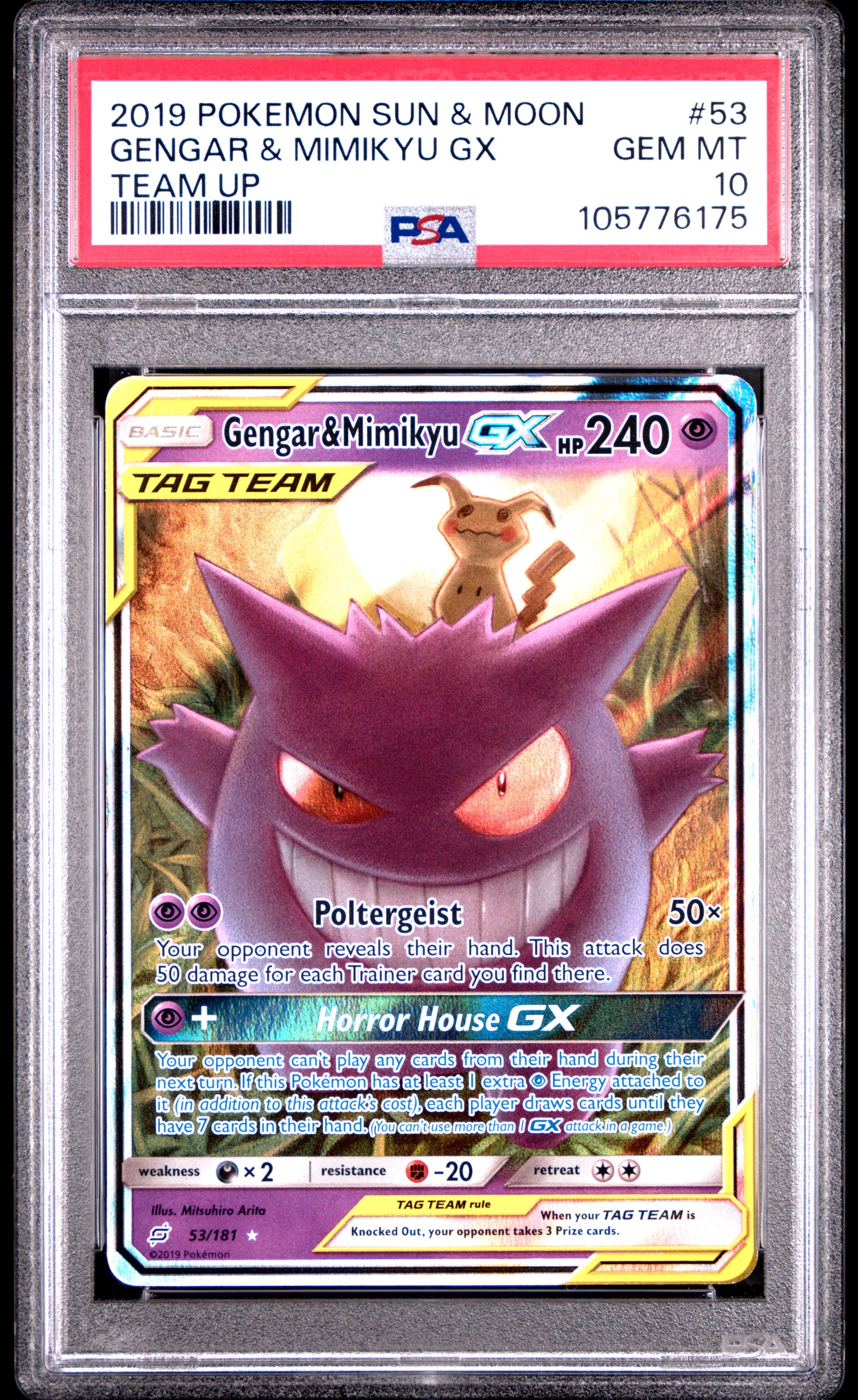 GENGAR & MIMIKYU GX 53/181 Common POKEMON SUN & MOON TEAM UP TEAM UP PSA10 GEM MT 10 PSA population 1622 <a href=https://www.psacard.com/cert/105776175/psa>https://www.psacard.com/cert/105776175/psa</a>