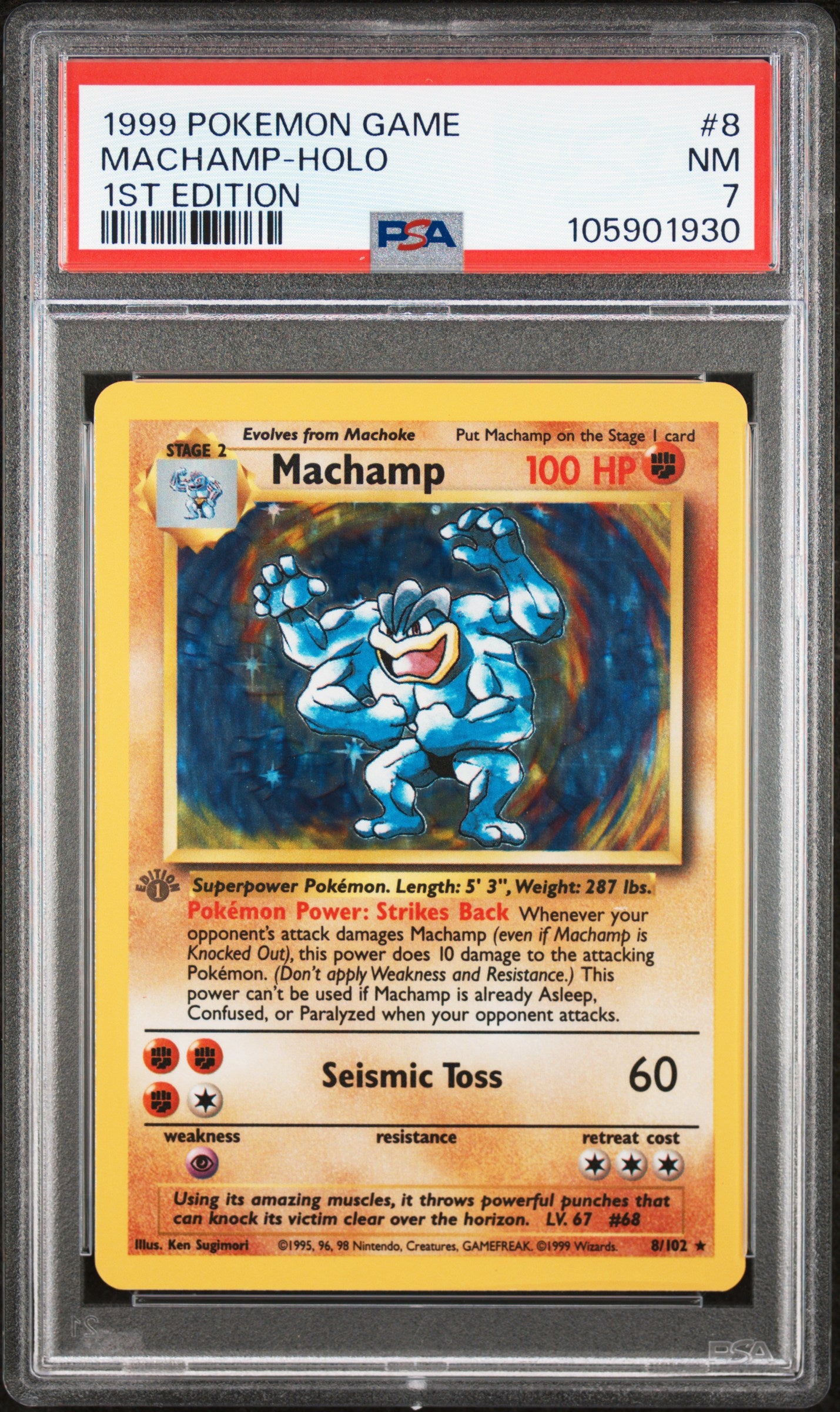 MACHAMP-HOLO 8/102 [1st Edition]  POKEMON GAME 1ST EDITION PSA7 NM 7 PSA population 4030 <a href=https://www.psacard.com/cert/105901930/psa>https://www.psacard.com/cert/105901930/psa</a>