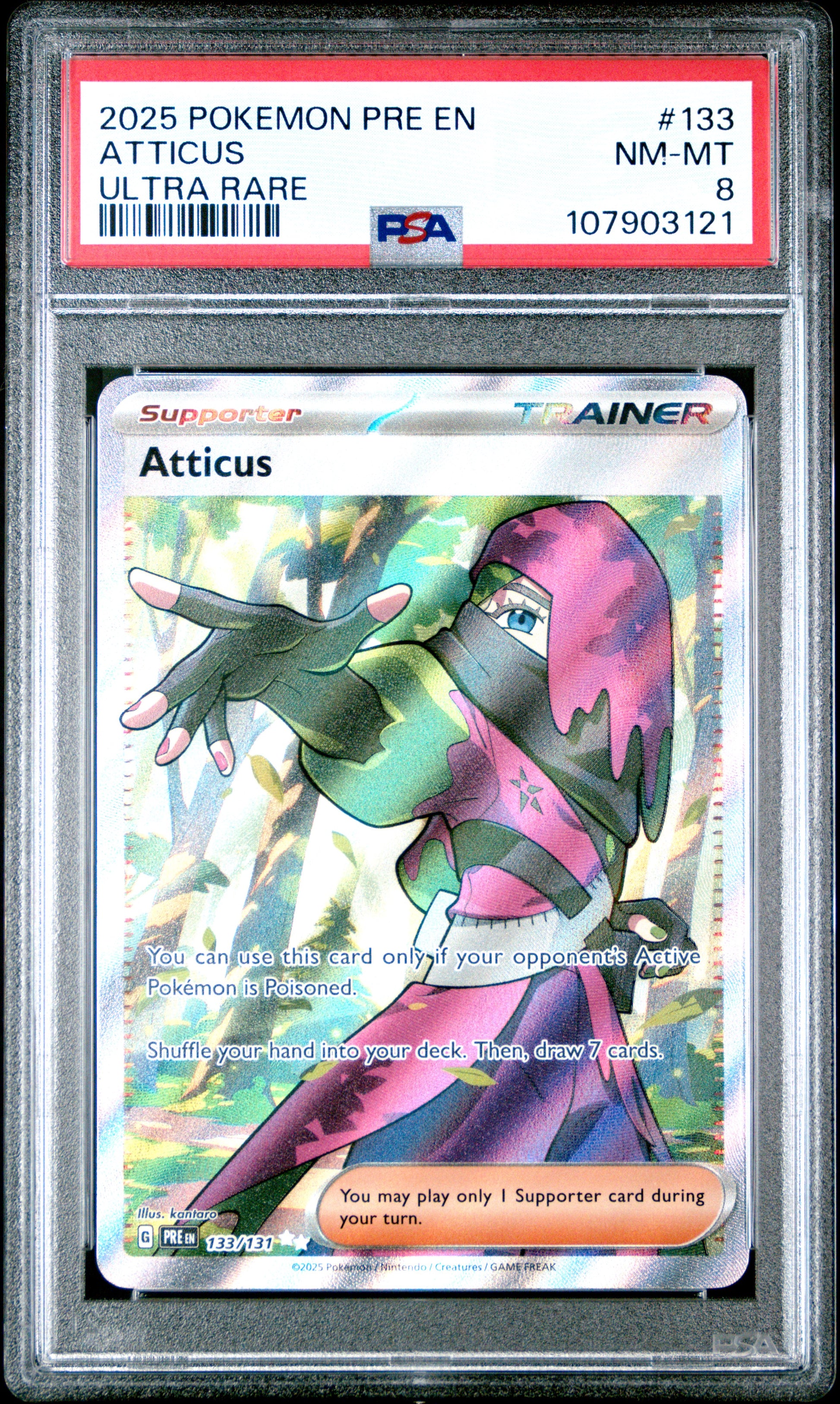 ATTICUS 133/131 Common POKEMON PRE EN-PRISMATIC EVOLUTIONS ULTRA RARE PSA8 NM-MT 8 PSA population 45 <a href=https://www.psacard.com/cert/107903121/psa>https://www.psacard.com/cert/107903121/psa</a>