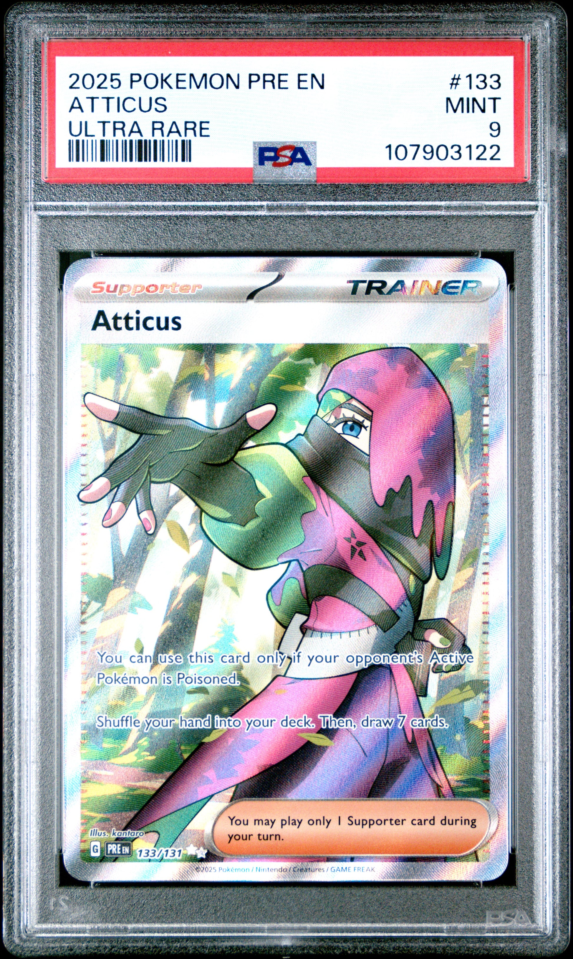 ATTICUS 133/131 Common POKEMON PRE EN-PRISMATIC EVOLUTIONS ULTRA RARE PSA9 MINT 9 PSA population 153 <a href=https://www.psacard.com/cert/107903122/psa>https://www.psacard.com/cert/107903122/psa</a>