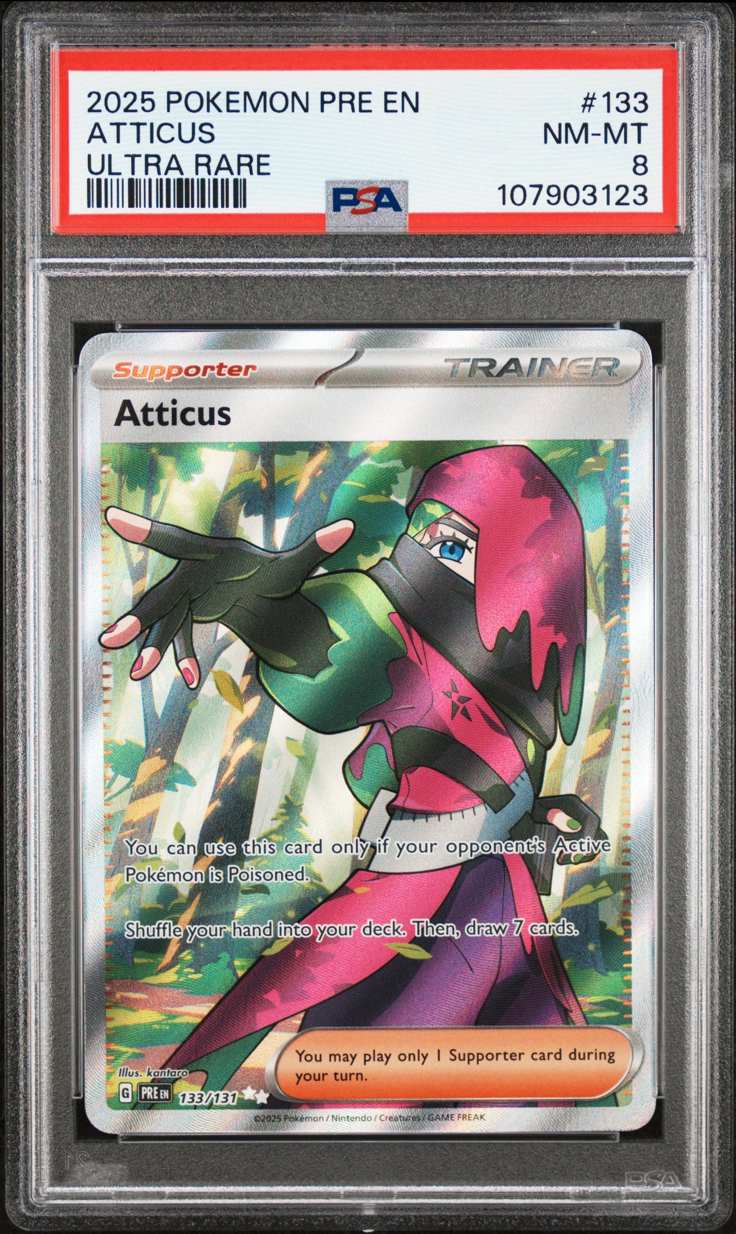 ATTICUS 133/131 Common POKEMON PRE EN-PRISMATIC EVOLUTIONS ULTRA RARE PSA8 NM-MT 8 PSA population 45 <a href=https://www.psacard.com/cert/107903123/psa>https://www.psacard.com/cert/107903123/psa</a>