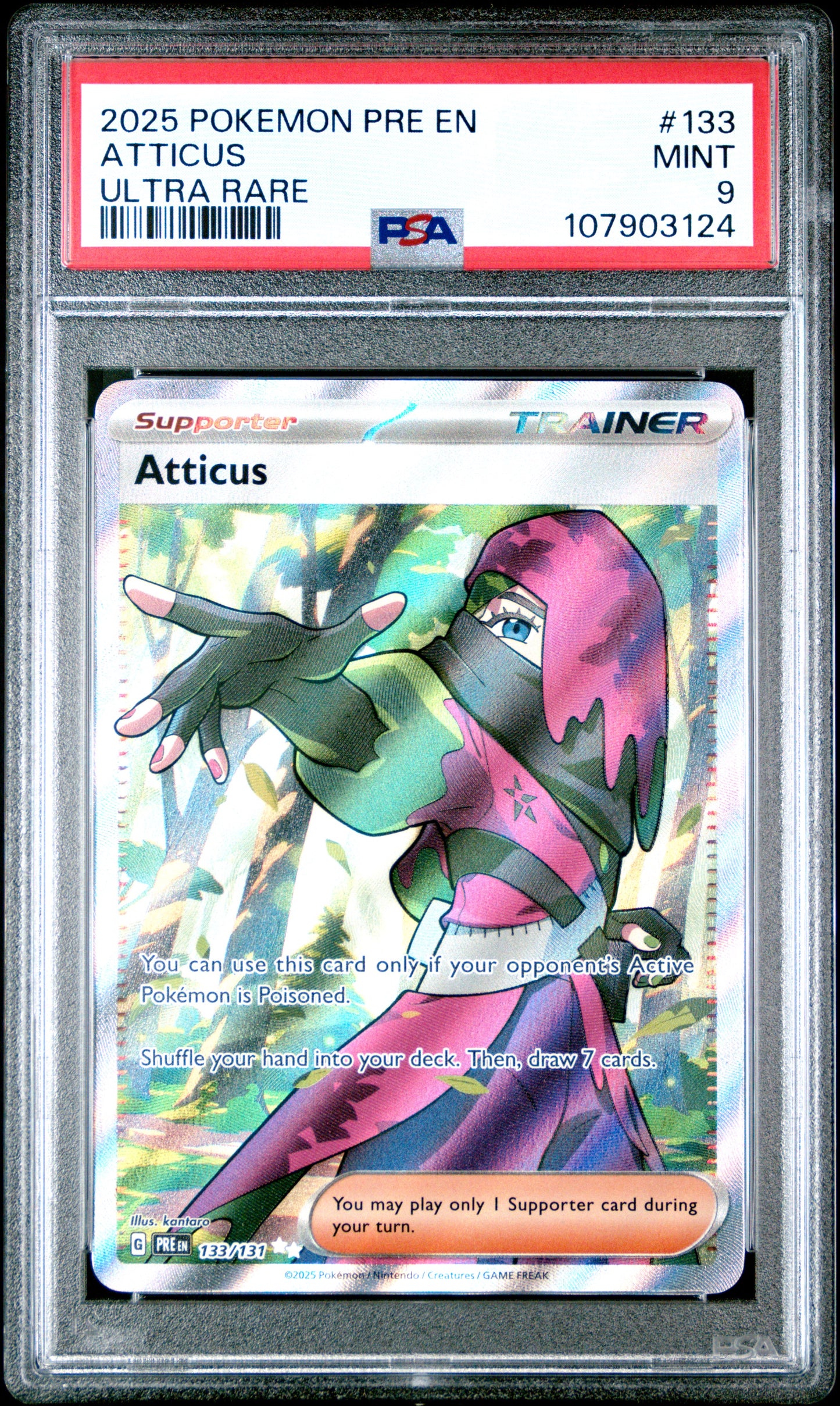 ATTICUS 133/131 Common POKEMON PRE EN-PRISMATIC EVOLUTIONS ULTRA RARE PSA9 MINT 9 PSA population 153 <a href=https://www.psacard.com/cert/107903124/psa>https://www.psacard.com/cert/107903124/psa</a>