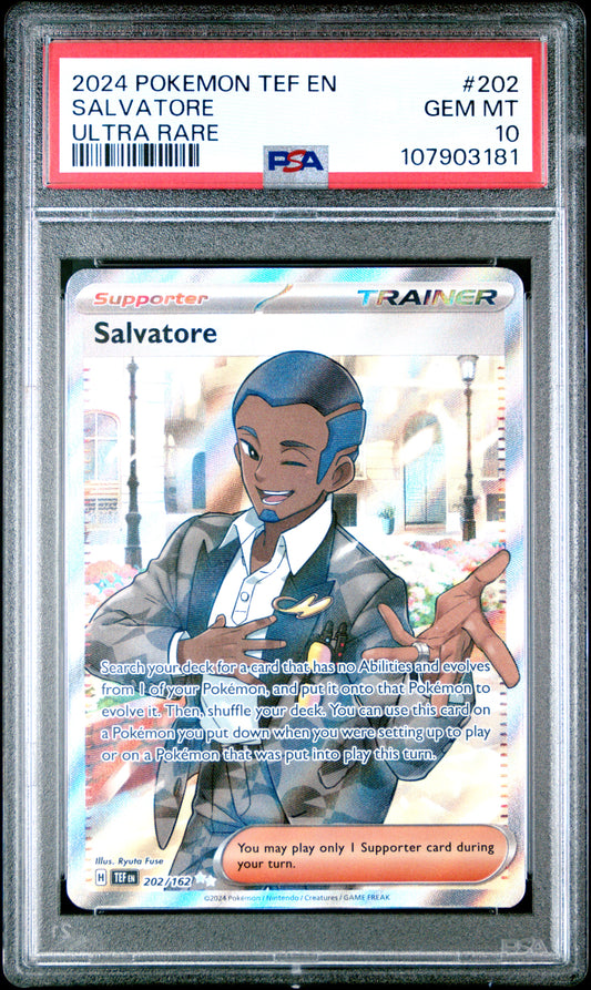 SALVATORE 202/162 Common POKEMON TEF EN-TEMPORAL FORCES ULTRA RARE PSA10 GEM MT 10 PSA population 60 <a href=https://www.psacard.com/cert/107903181/psa>https://www.psacard.com/cert/107903181/psa</a>