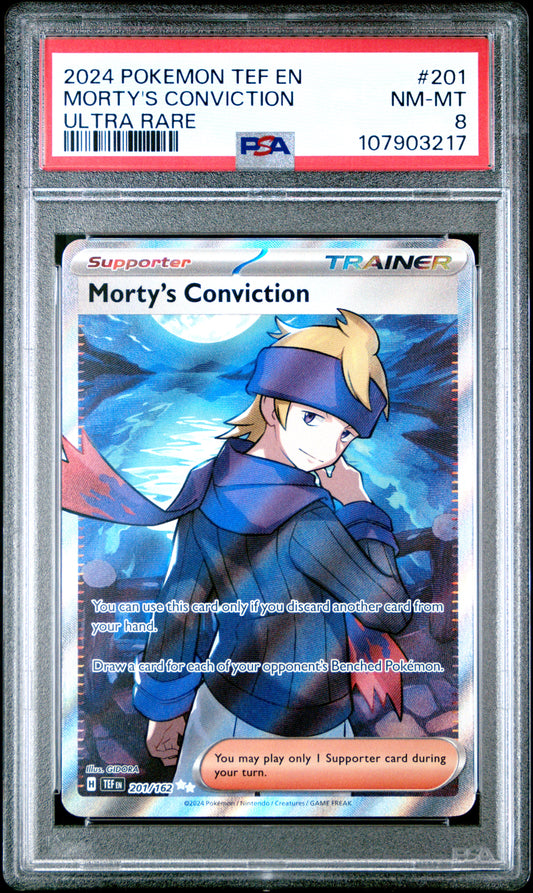 MORTY'S CONVICTION 201/162 Common POKEMON TEF EN-TEMPORAL FORCES ULTRA RARE PSA8 NM-MT 8 PSA population 25 <a href=https://www.psacard.com/cert/107903217/psa>https://www.psacard.com/cert/107903217/psa</a>